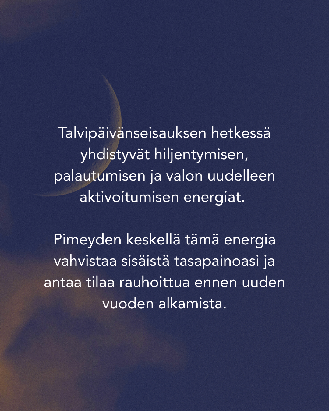 Ryhmäenergiahoito: Uusikuu Jousimiehen merkissä 20.12 & Talvipäivänseisaus 21.12