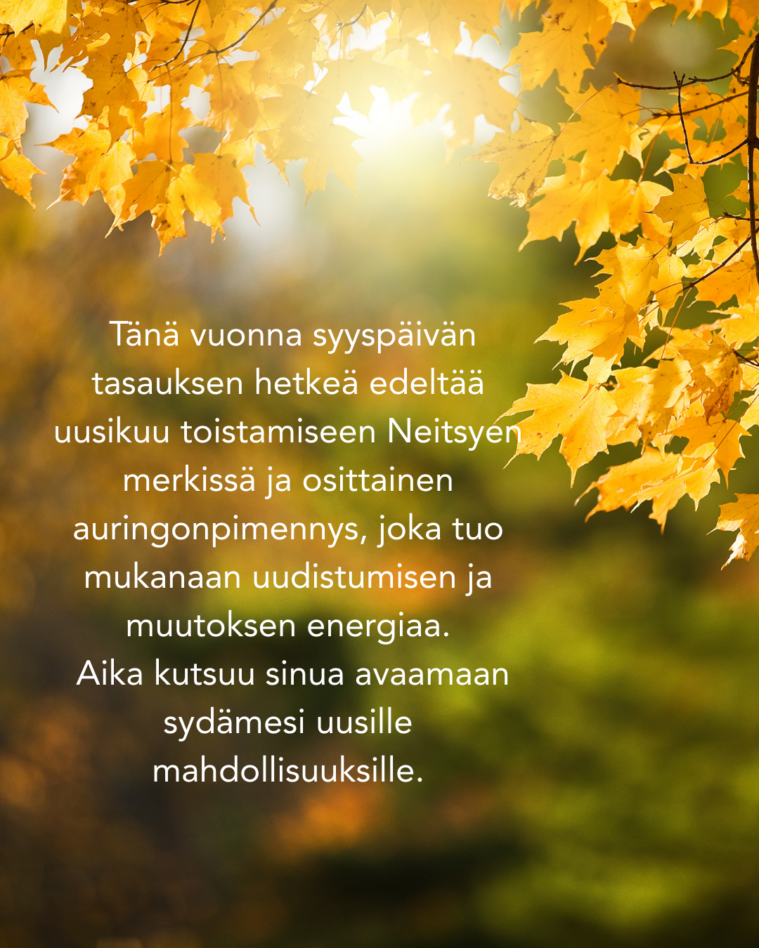 Syyspäivän tasauksen ryhmäenergiahoito  -valon ja rakkauden syleilyssä- 