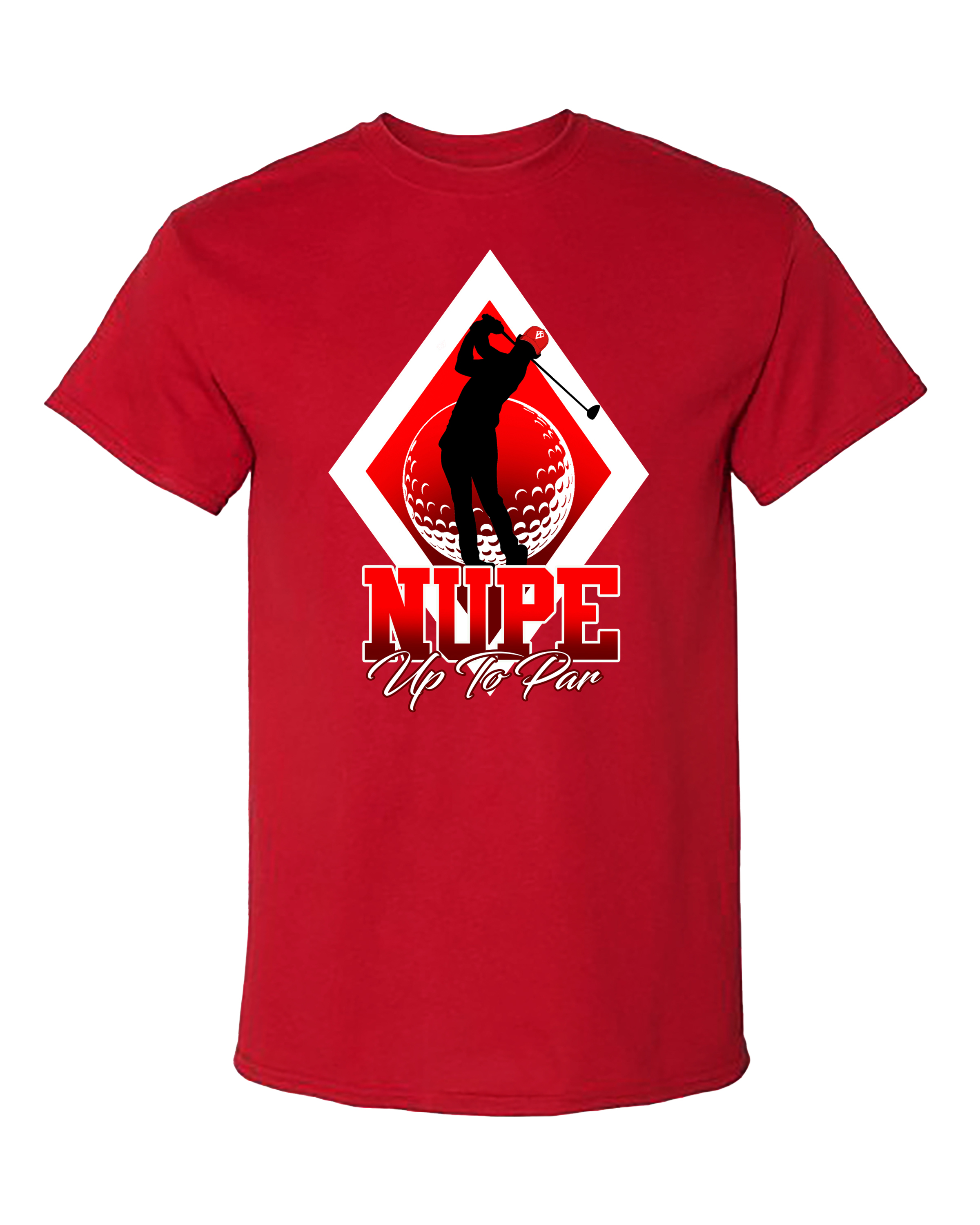 NUPE UP TO PAR SHIRT #1