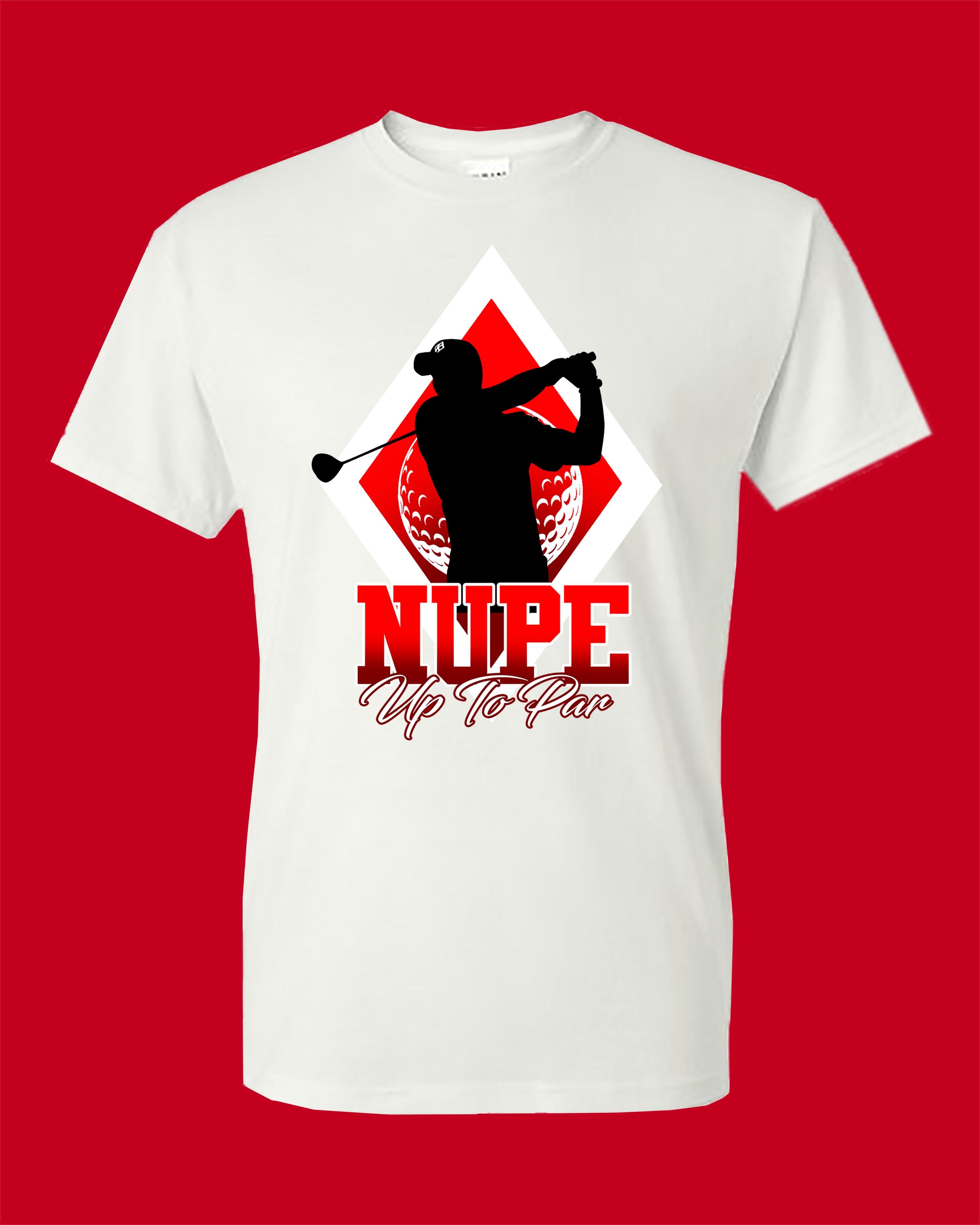 NUPE UP TO PAR SHIRT #2