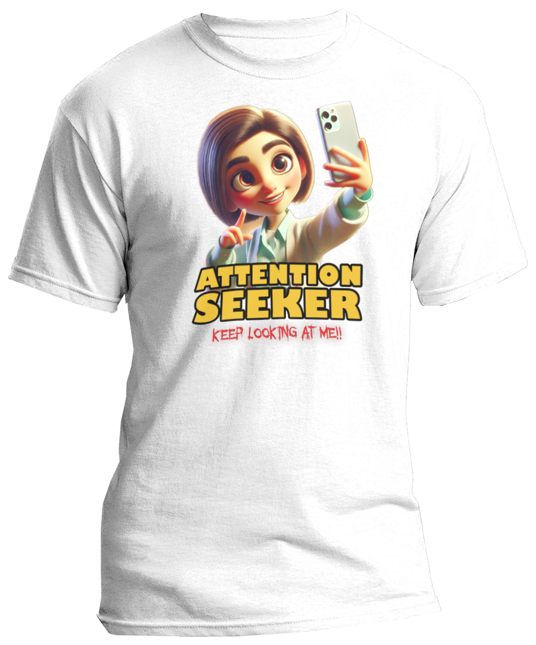 Attention Seeker T-Shirt