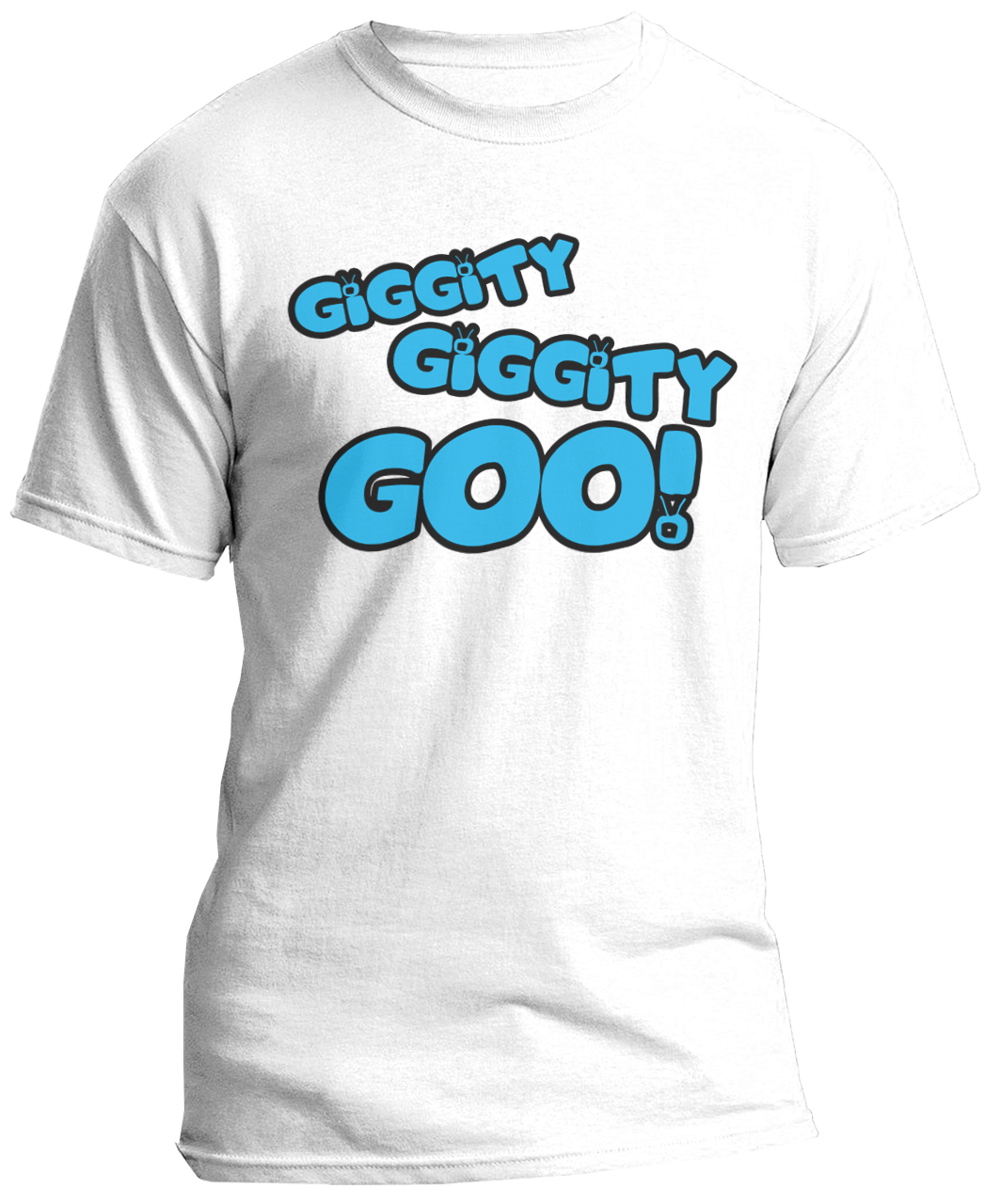 Giggity Giggity Goo