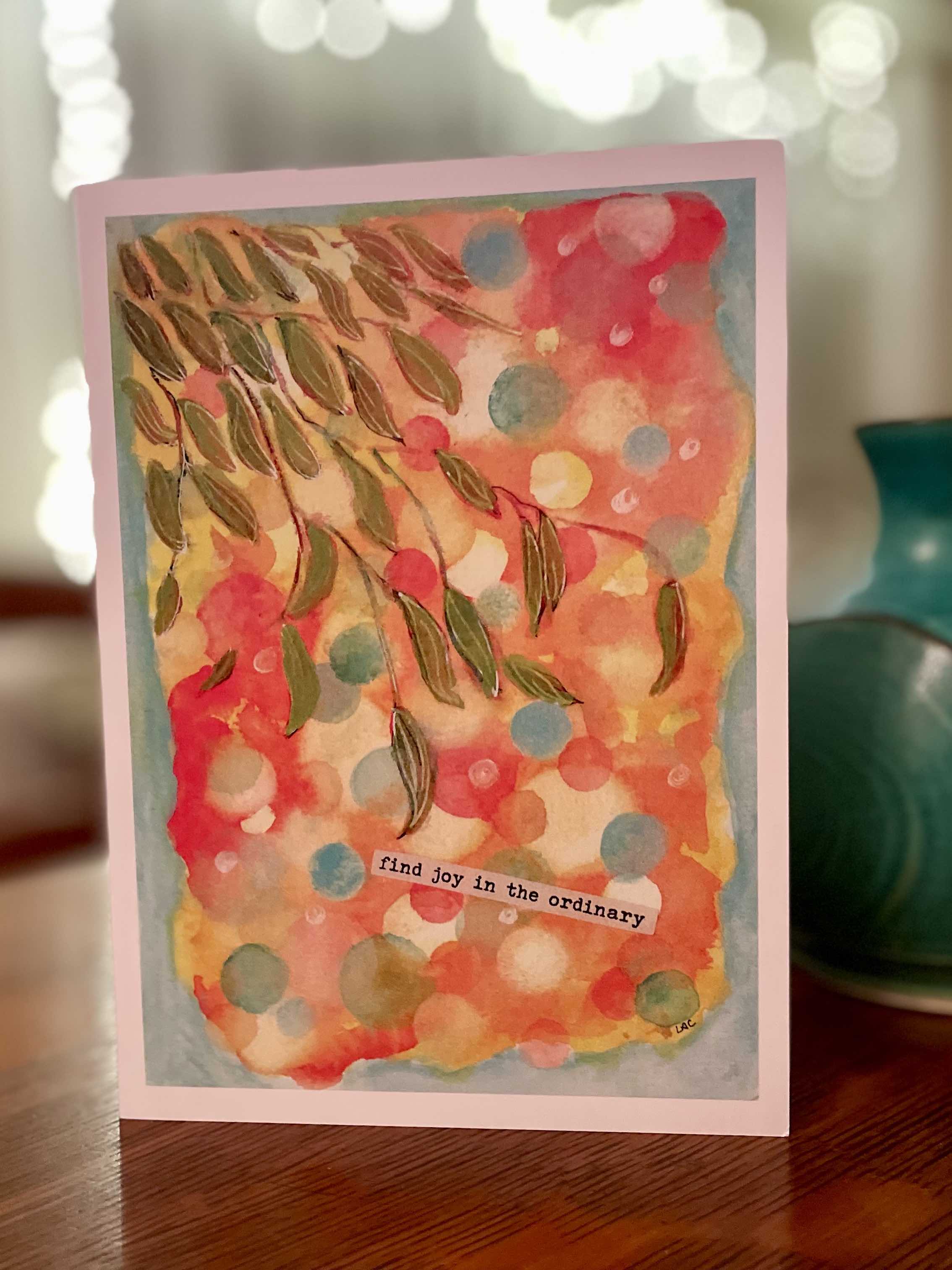 Find Joy in the Ordinary Art Card 5"x7"