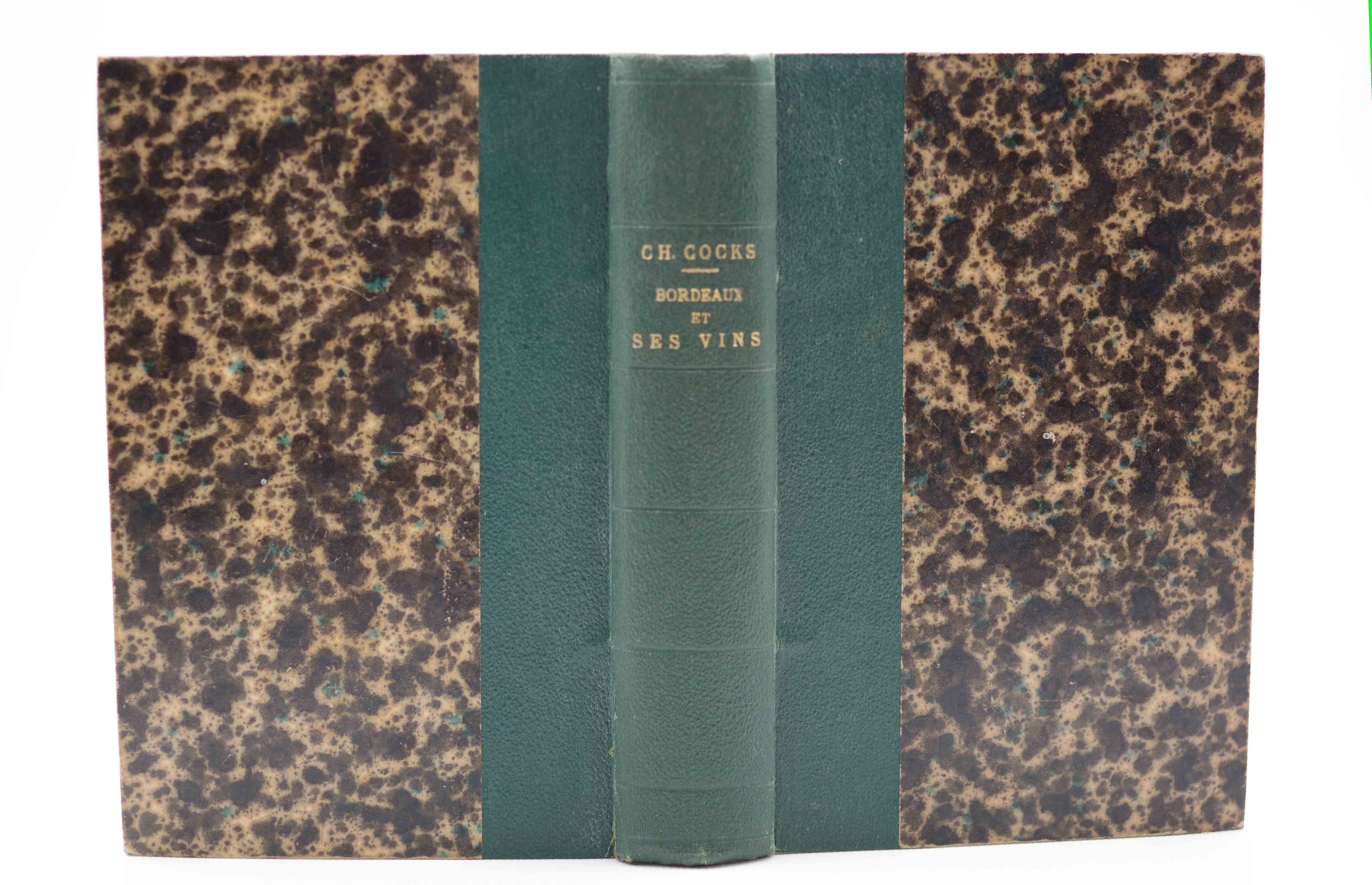 Bordeaux et ses vins - 1868 - Ch. Cocks