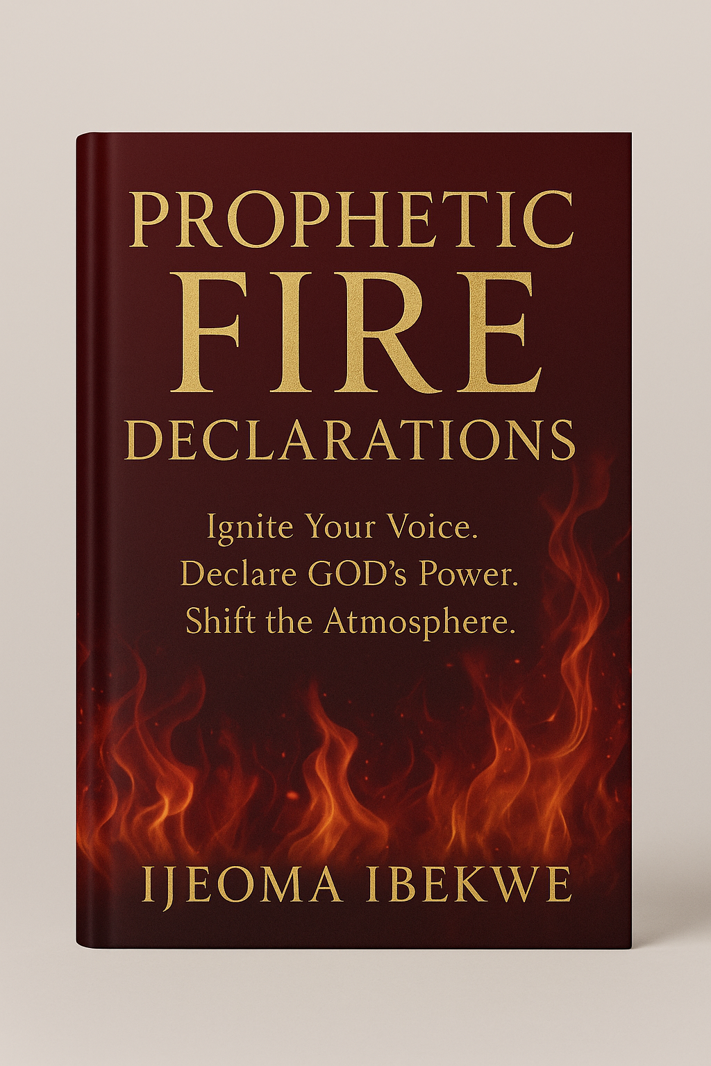 Prophetic Fire Declarations