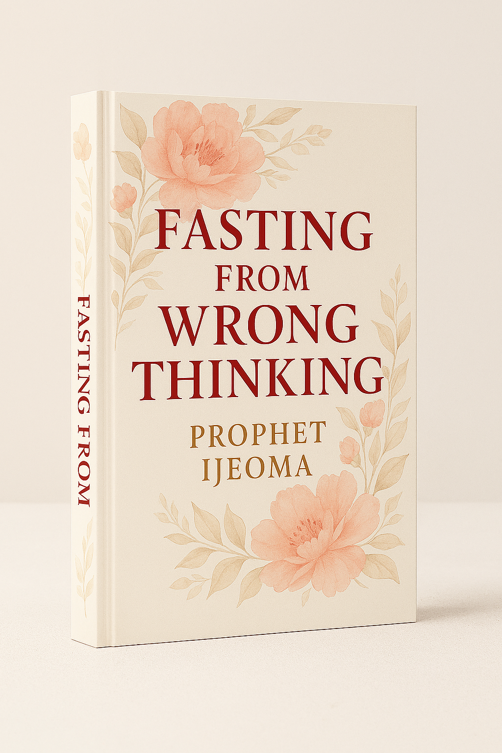 Fasting from Wrong Thinking