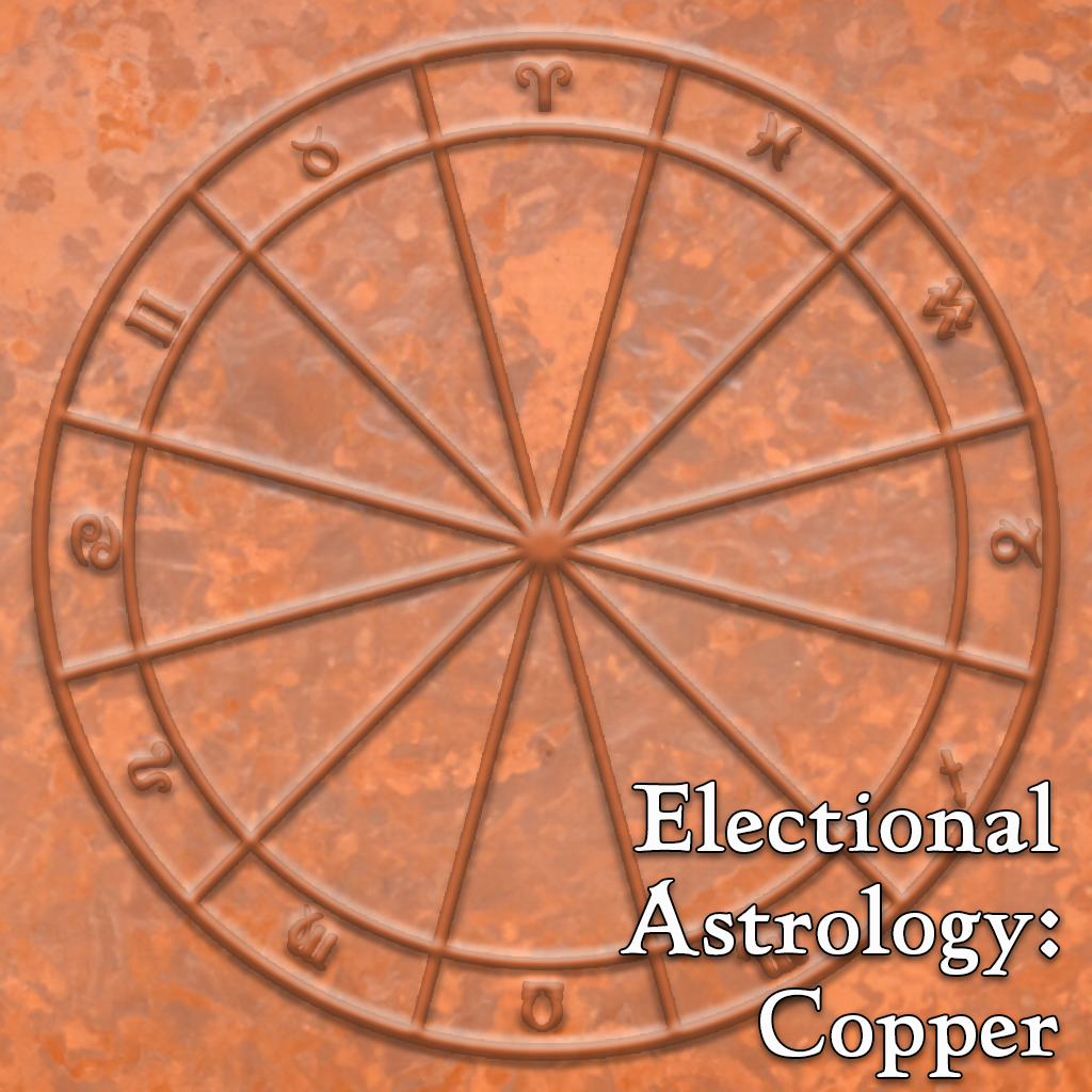 Electional Astrology - Copper