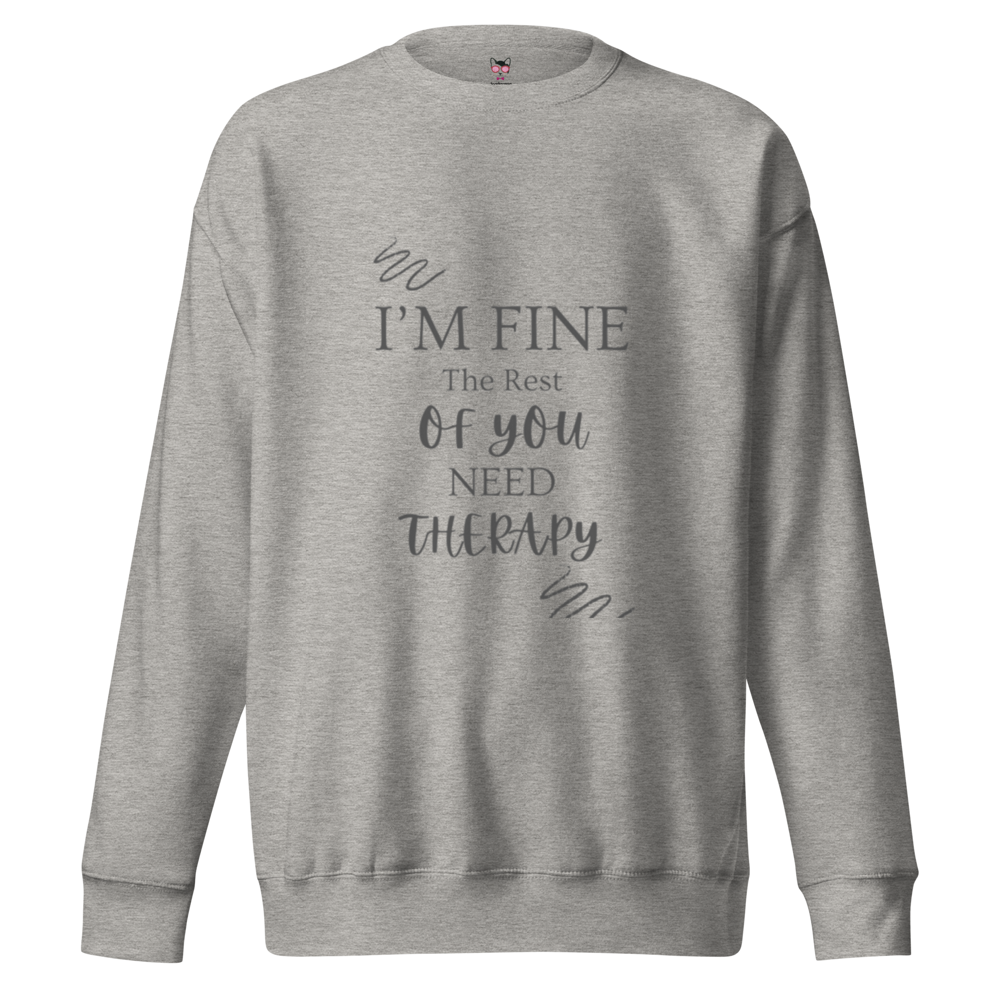 I'm Fine, the Rest of You Need Therapy