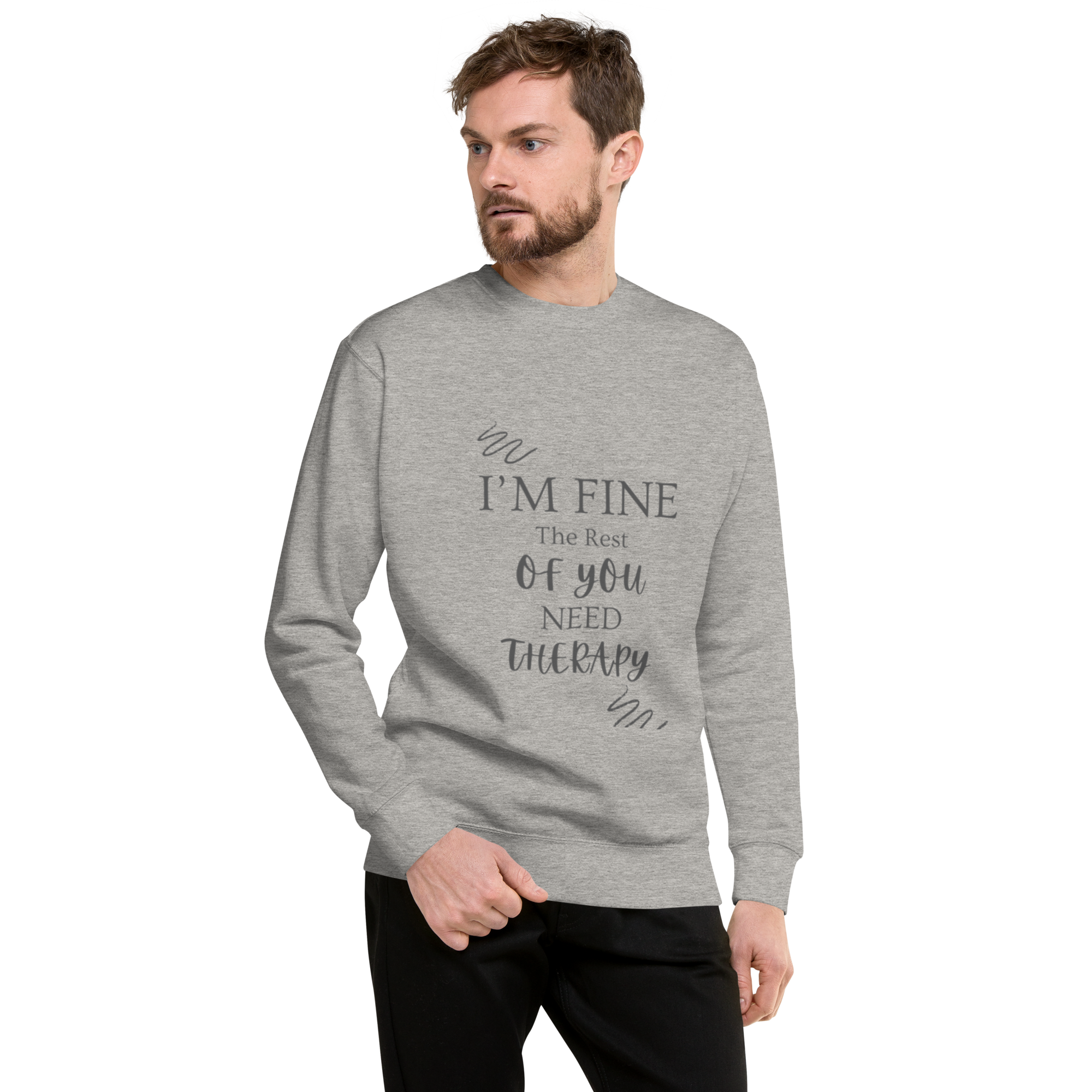 I'm Fine, the Rest of You Need Therapy