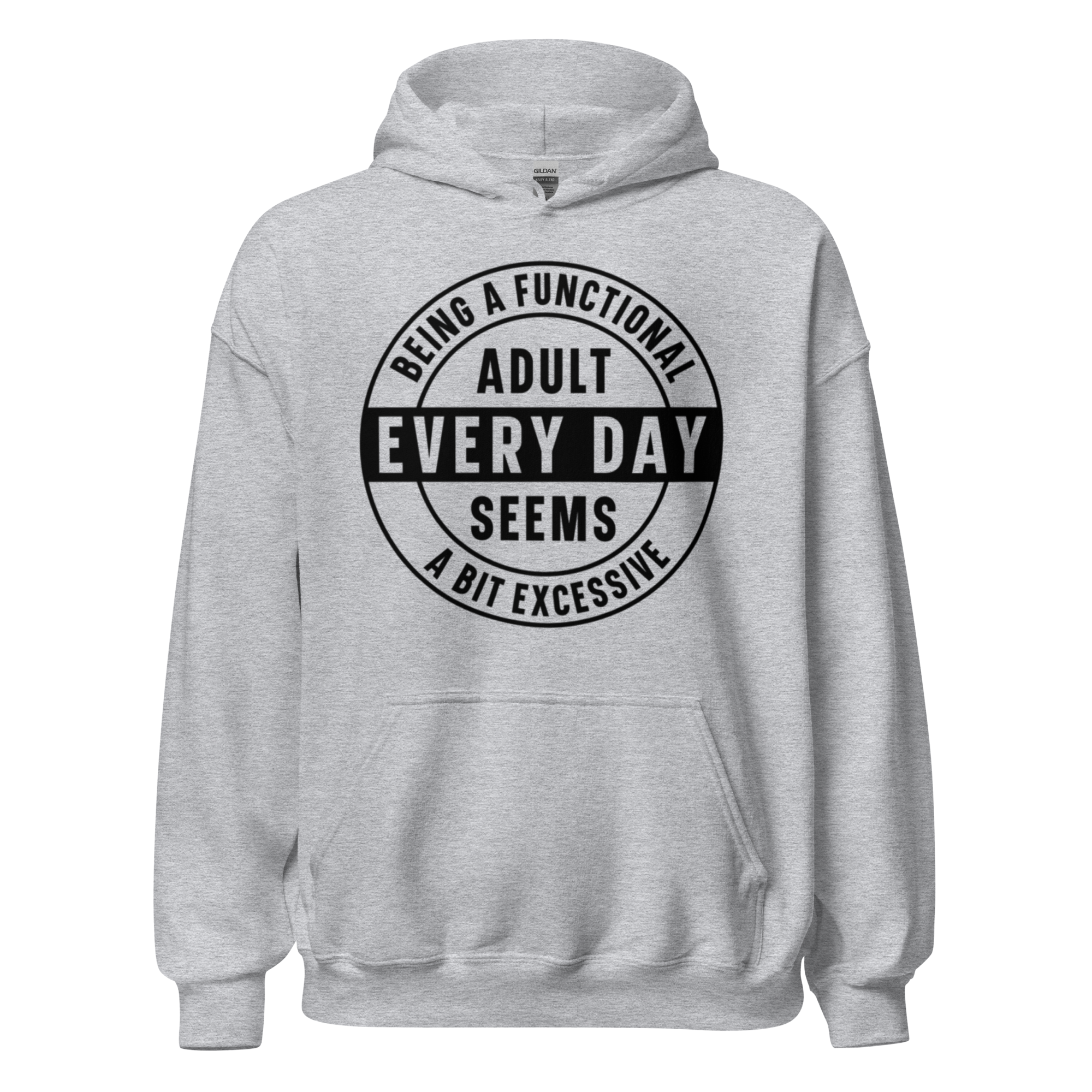 Being a Functional Adult Every Day seems a Bit Excessive