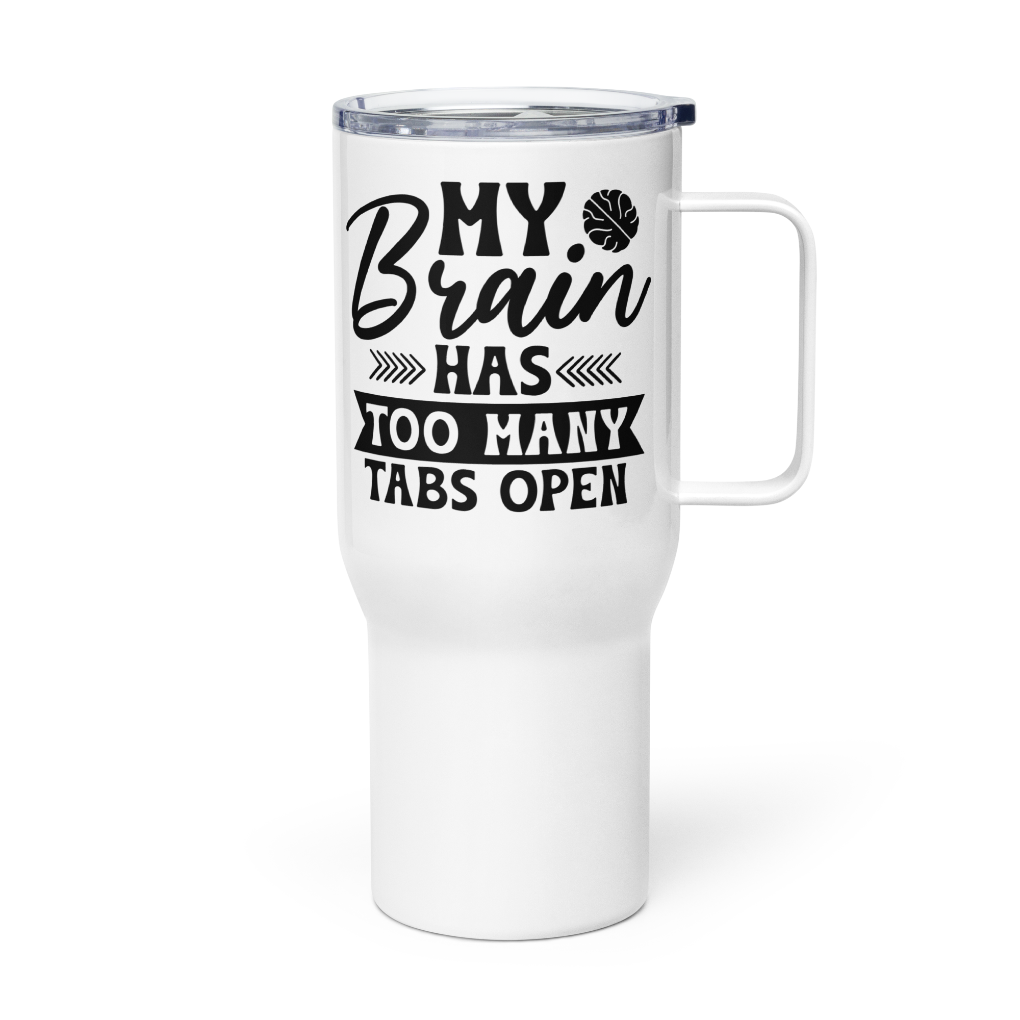 My Brain has Too many Tabs Open Tumbler