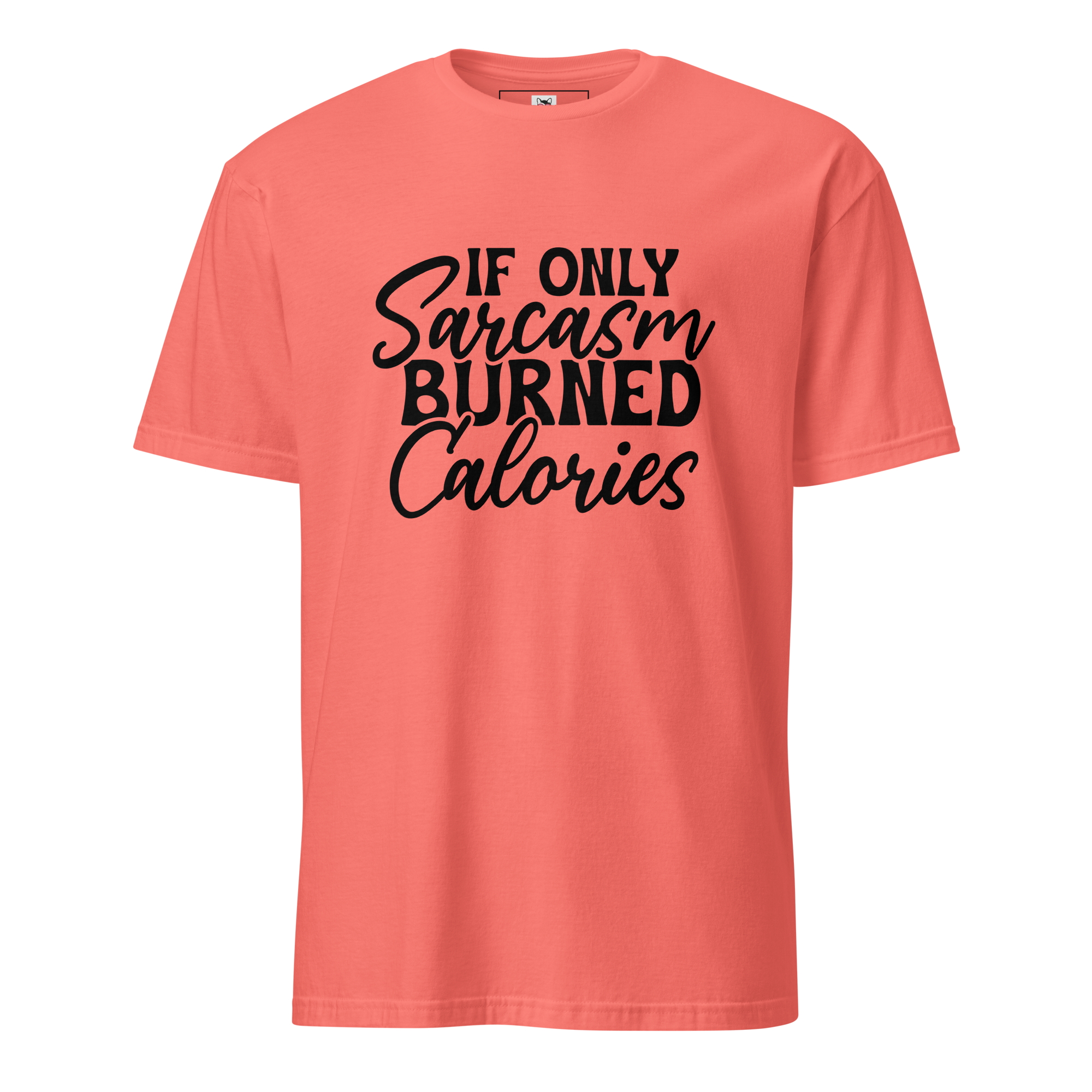 If Only Sarcasm Burned Calories