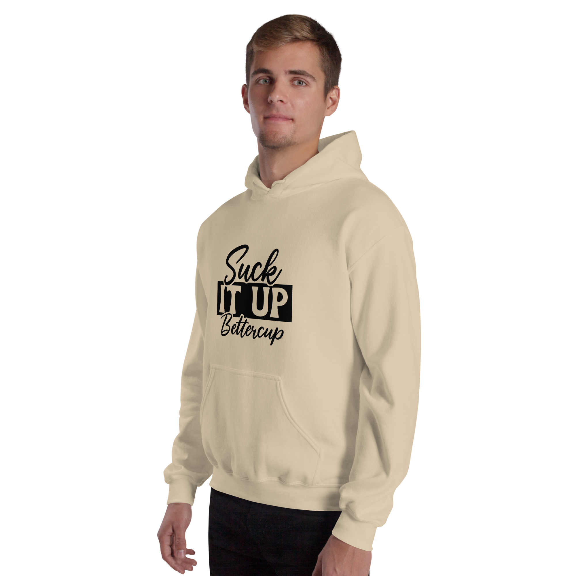 Suck It Up Bettercup 