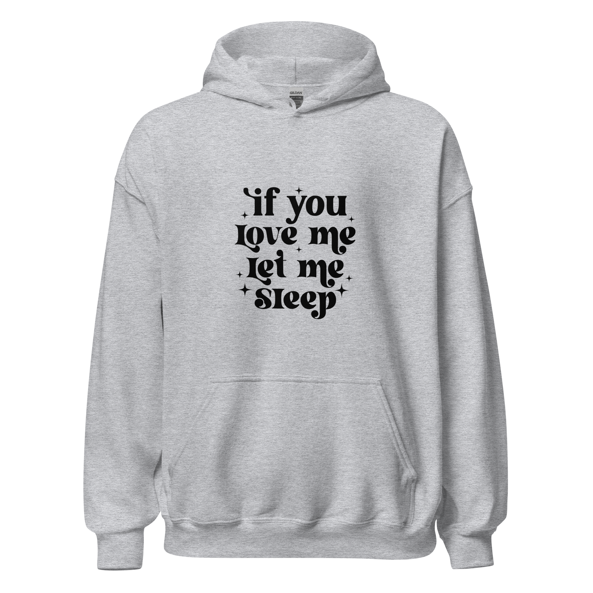 If You Love Me Let Me Sleep 