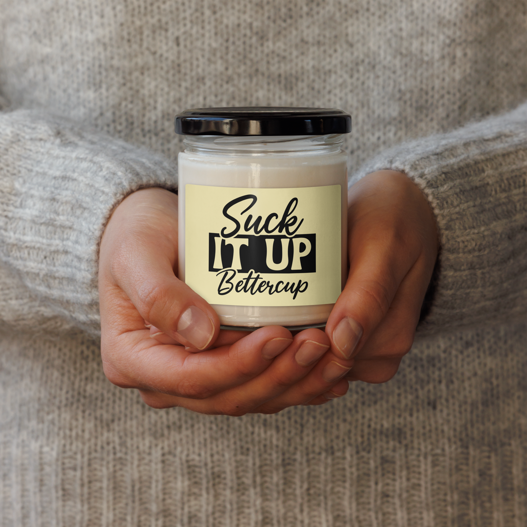 Suck It Up Bettercup Candle