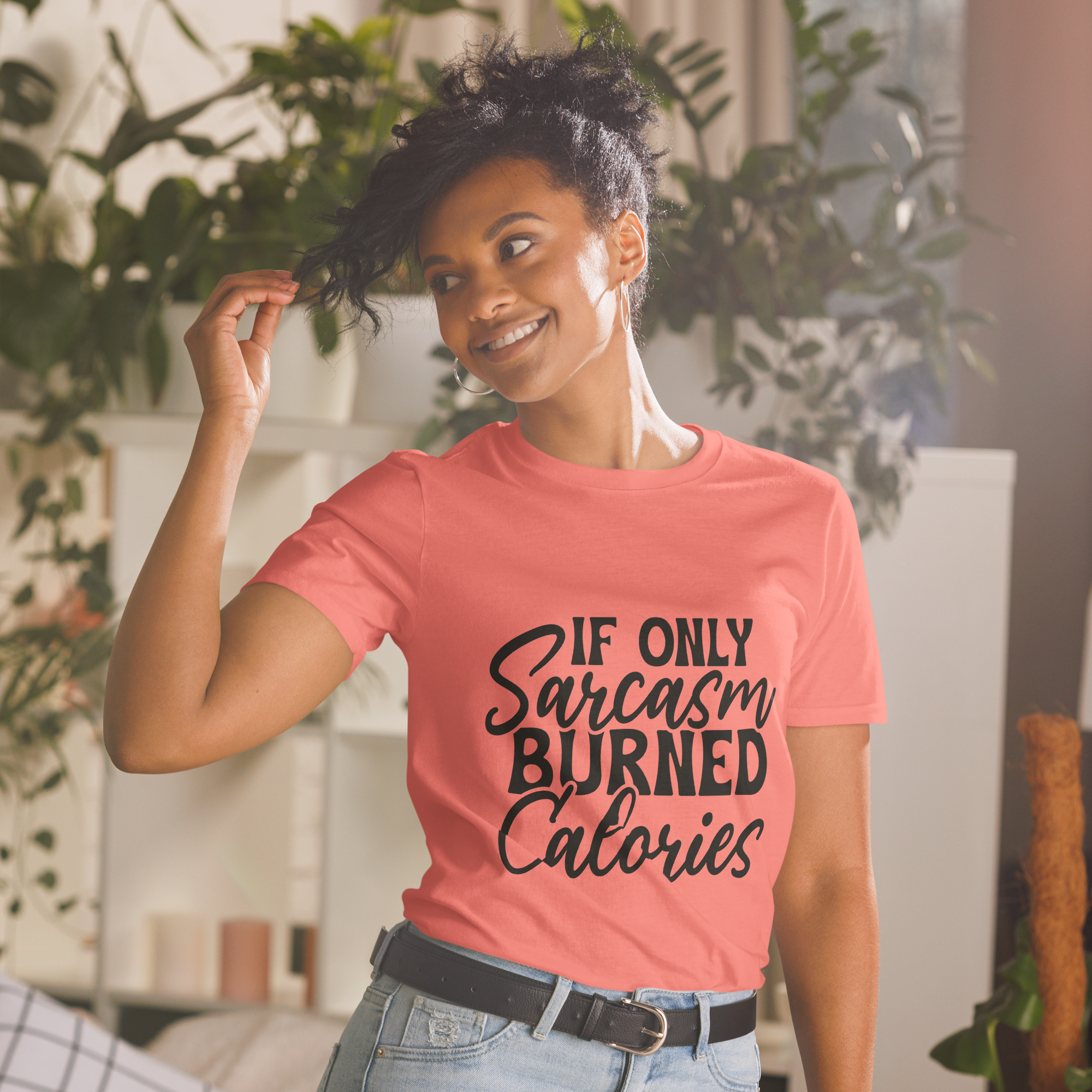 If Only Sarcasm Burned Calories