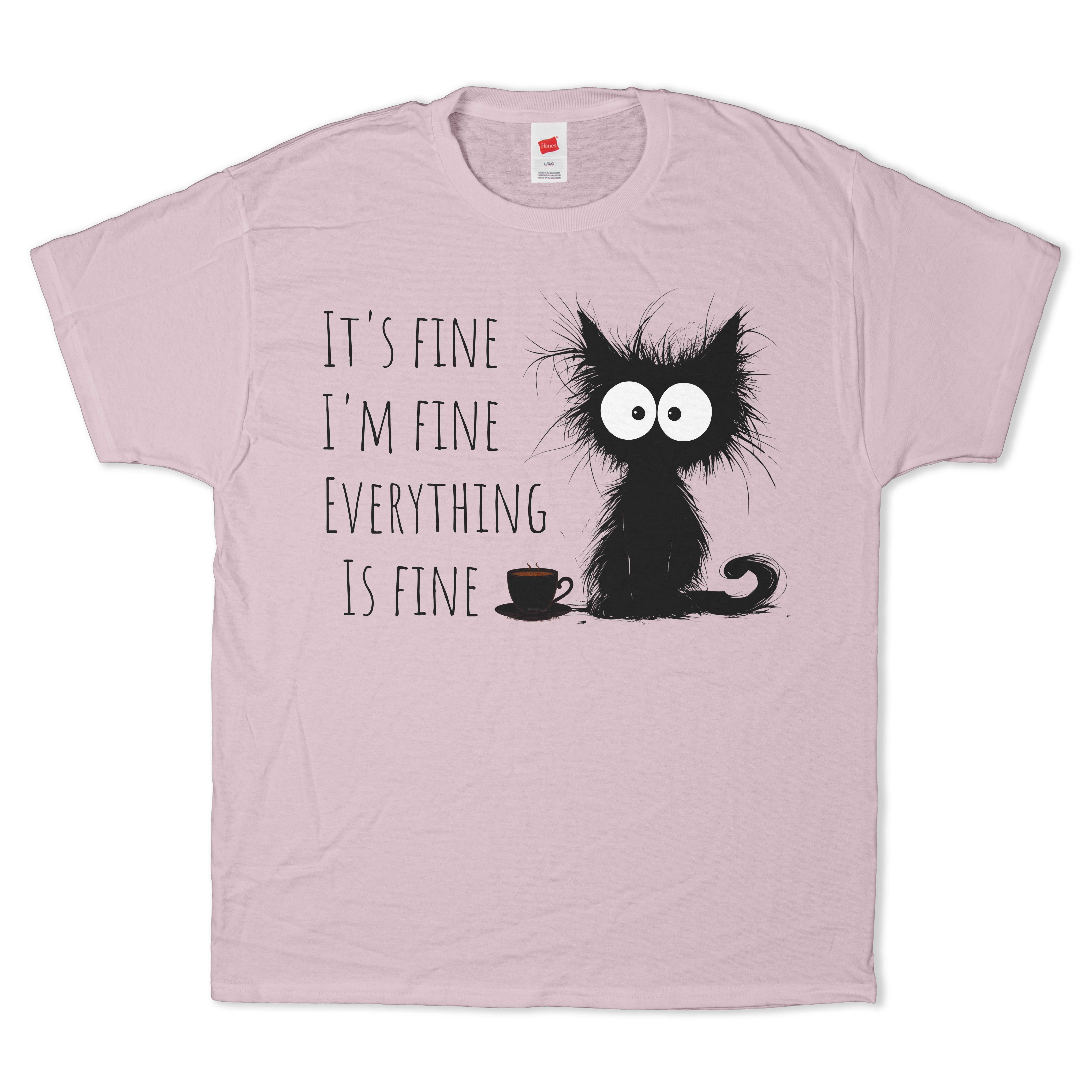Everything is Fine T-Shirt