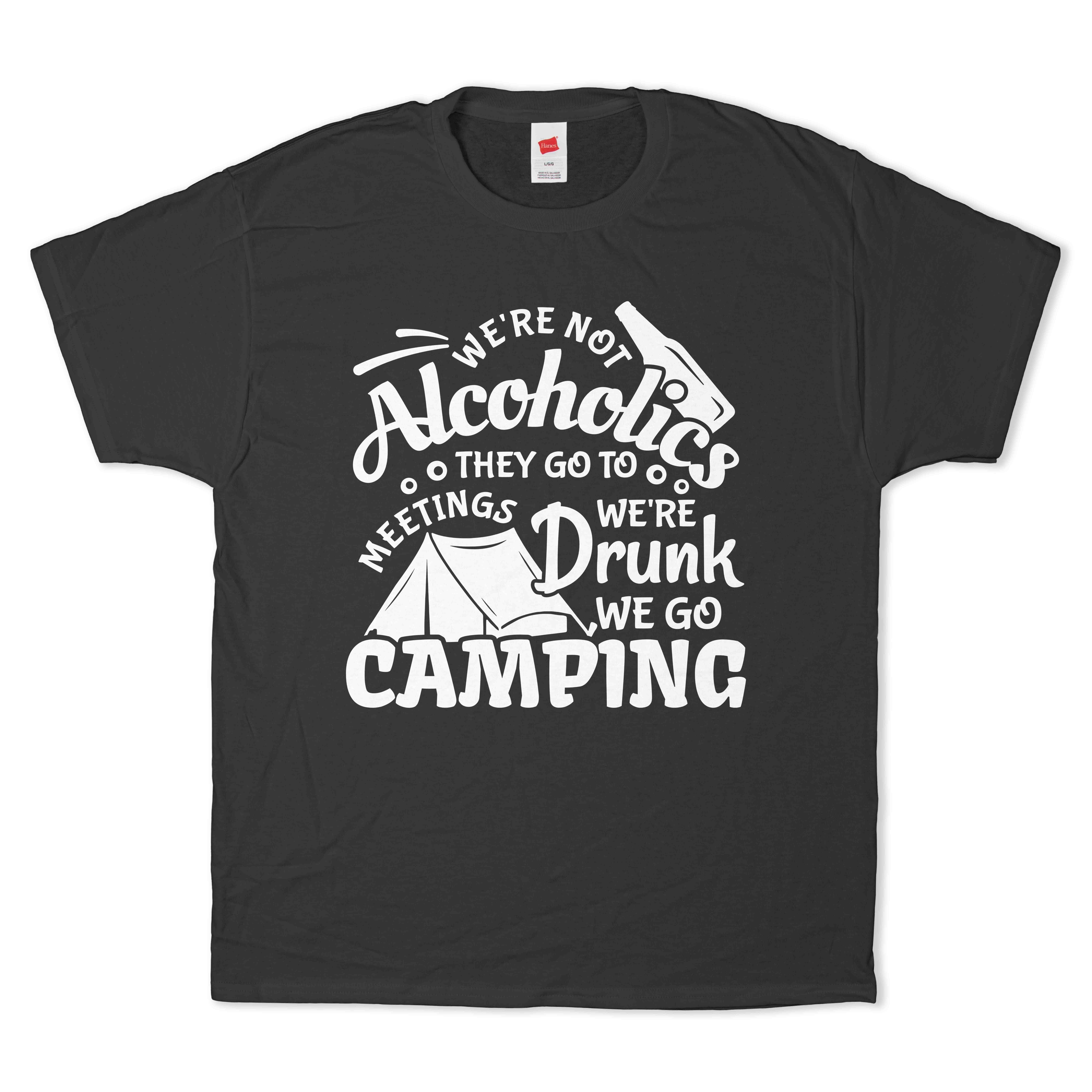 We're Not Alcoholics T-Shirt