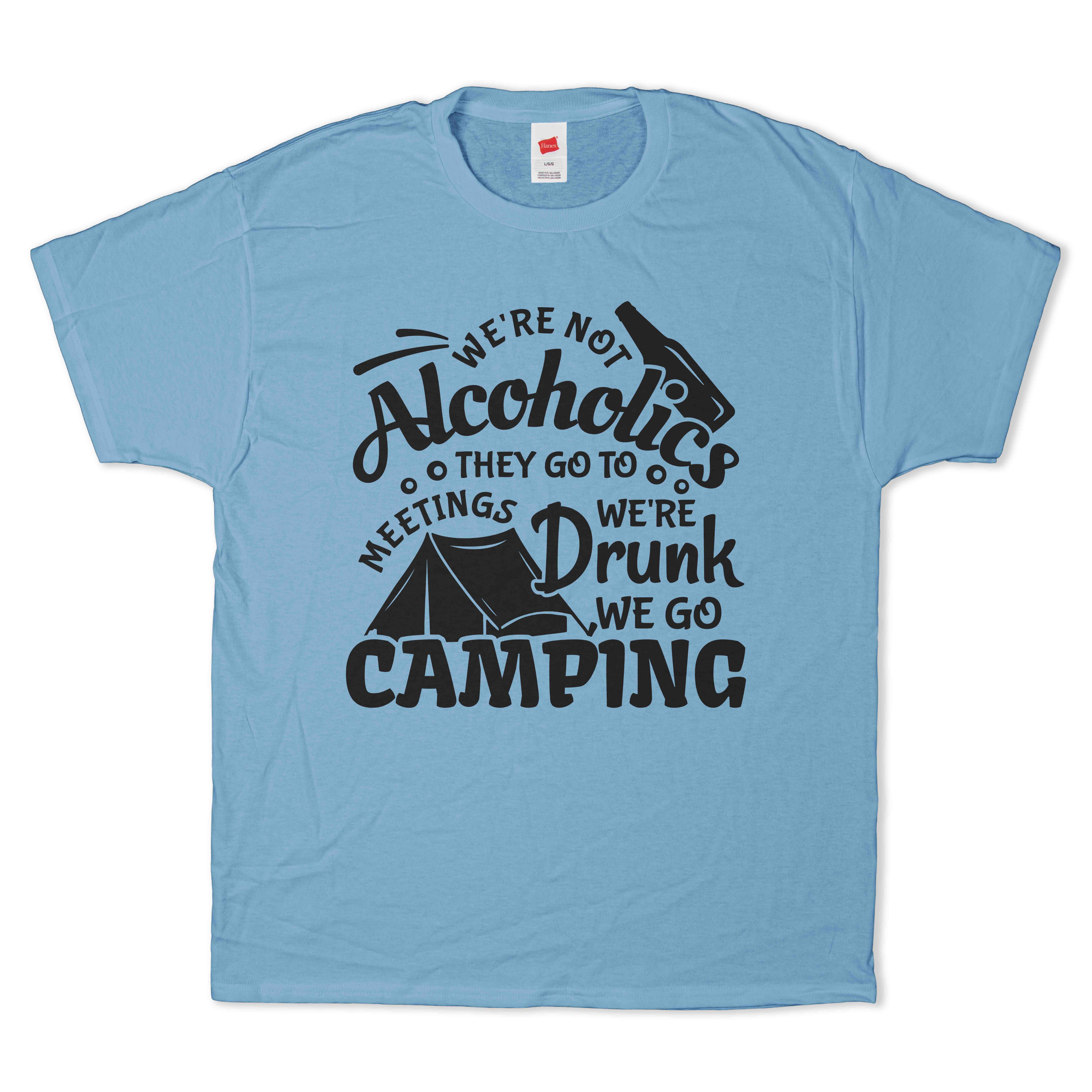 We're Not Alcoholics T-Shirt