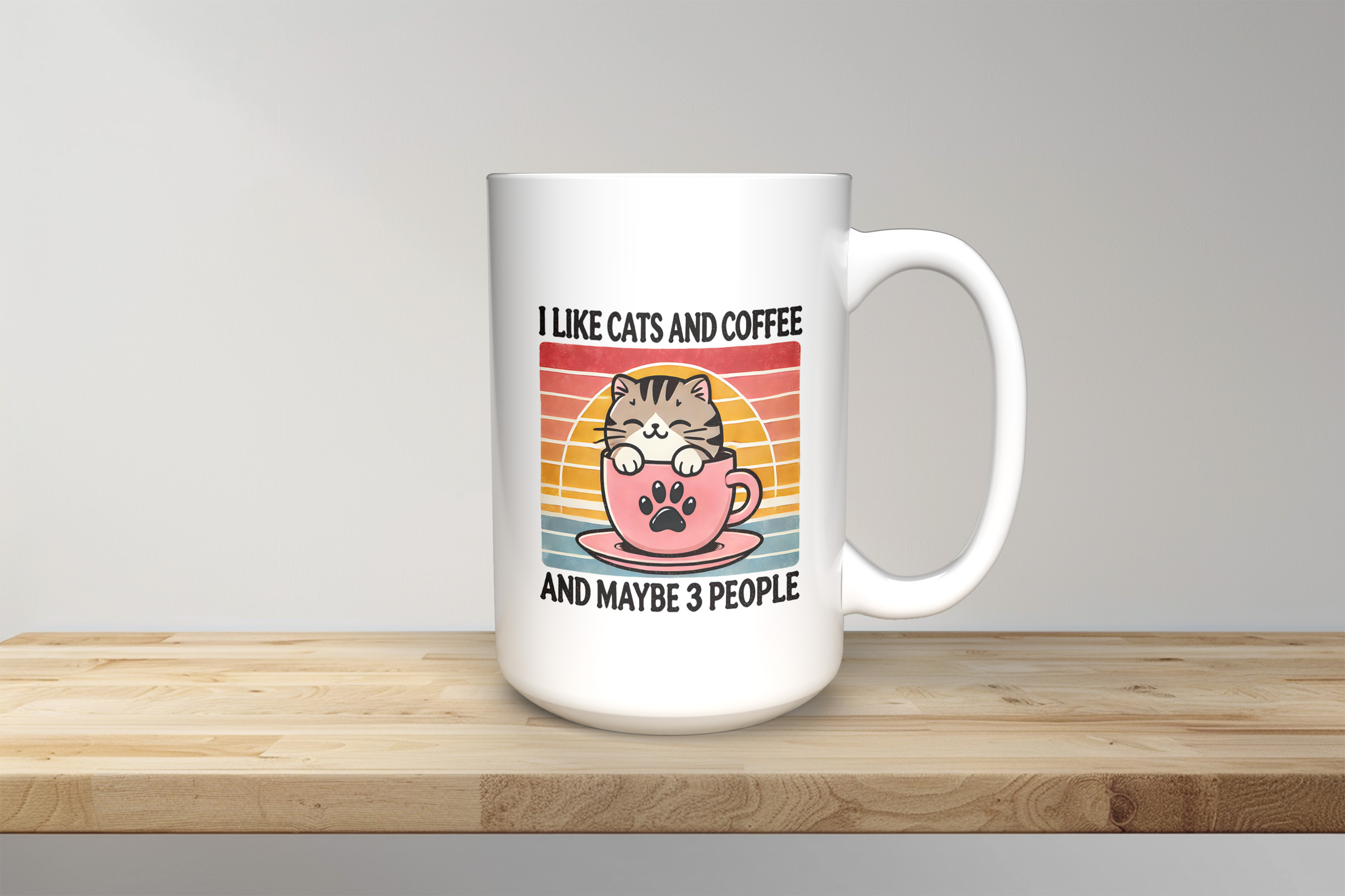 I Like Cats and Maybe 3 People - 15oz Coffee Mug