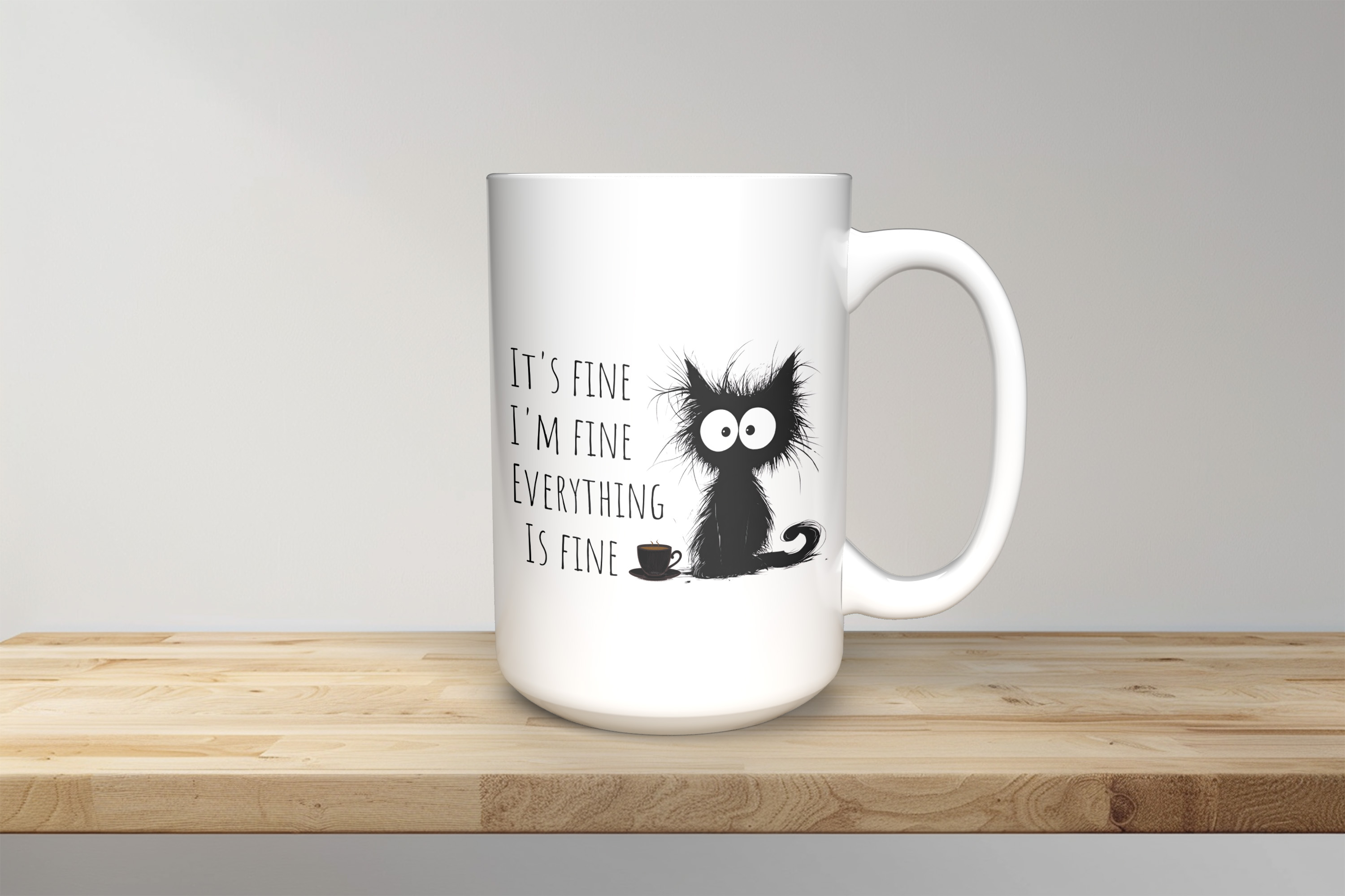 It's Fine - 15oz Coffee Mug