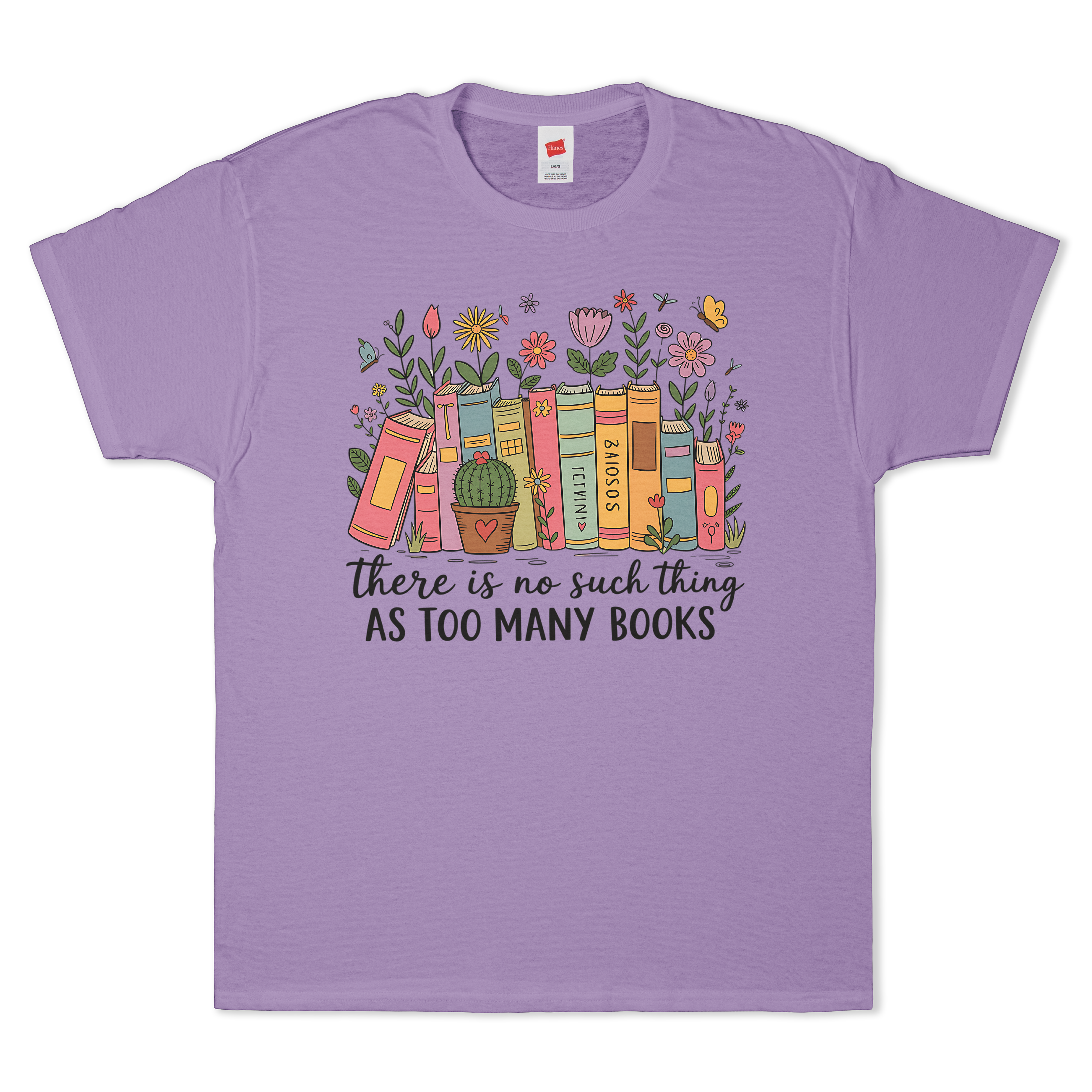 There Is No Such Thing As Too Many Books T-Shirt