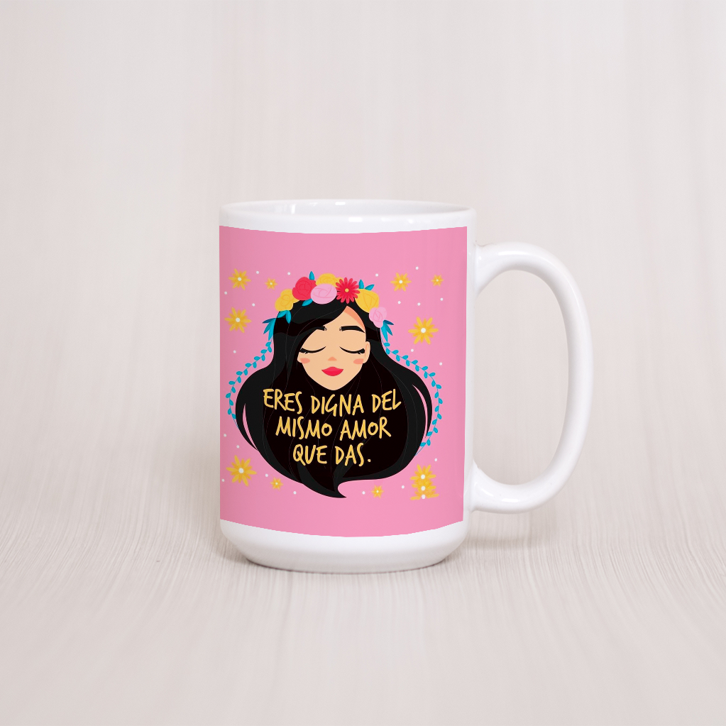  Taza Eres digna del mismo amor que das