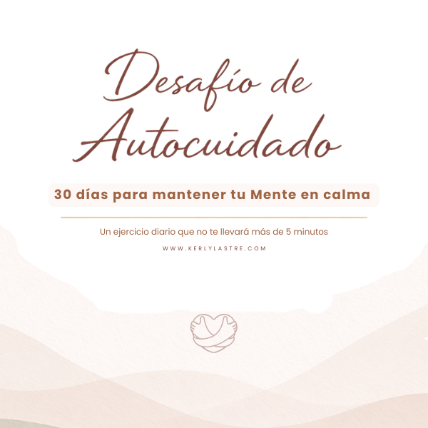 Reto: 30 días para lograr mantener mi Mente en calma