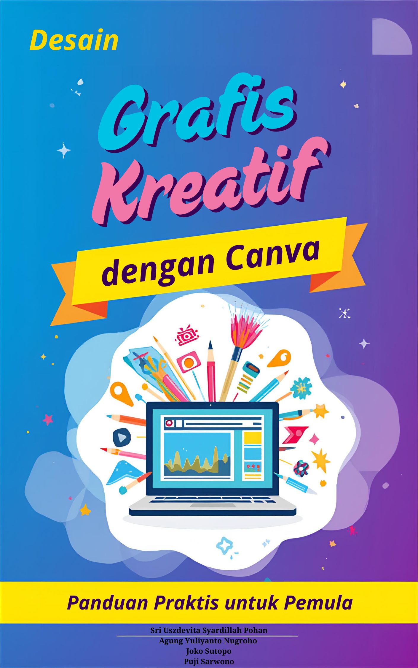Desain Grafis Kreatif dengan Canva : Panduan Praktis untuk Pemula
