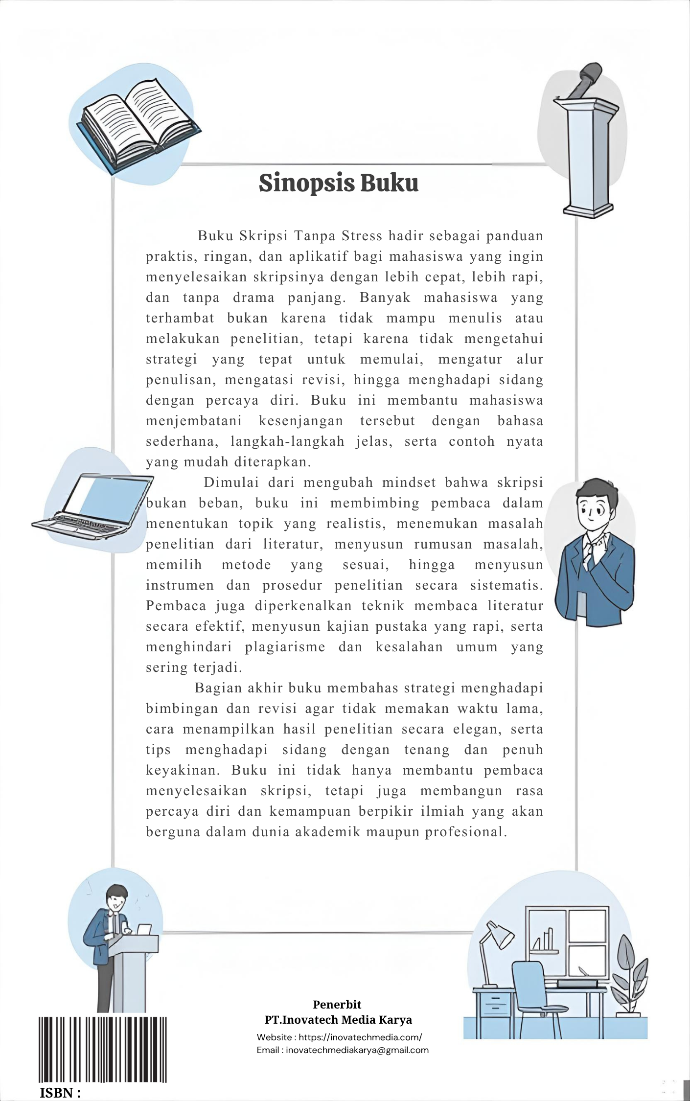 SKRIPSI TANPA STRESS  : PANDUAN MENYELESAIKAN SKRIPSI LEBIH CEPAT & RAPI