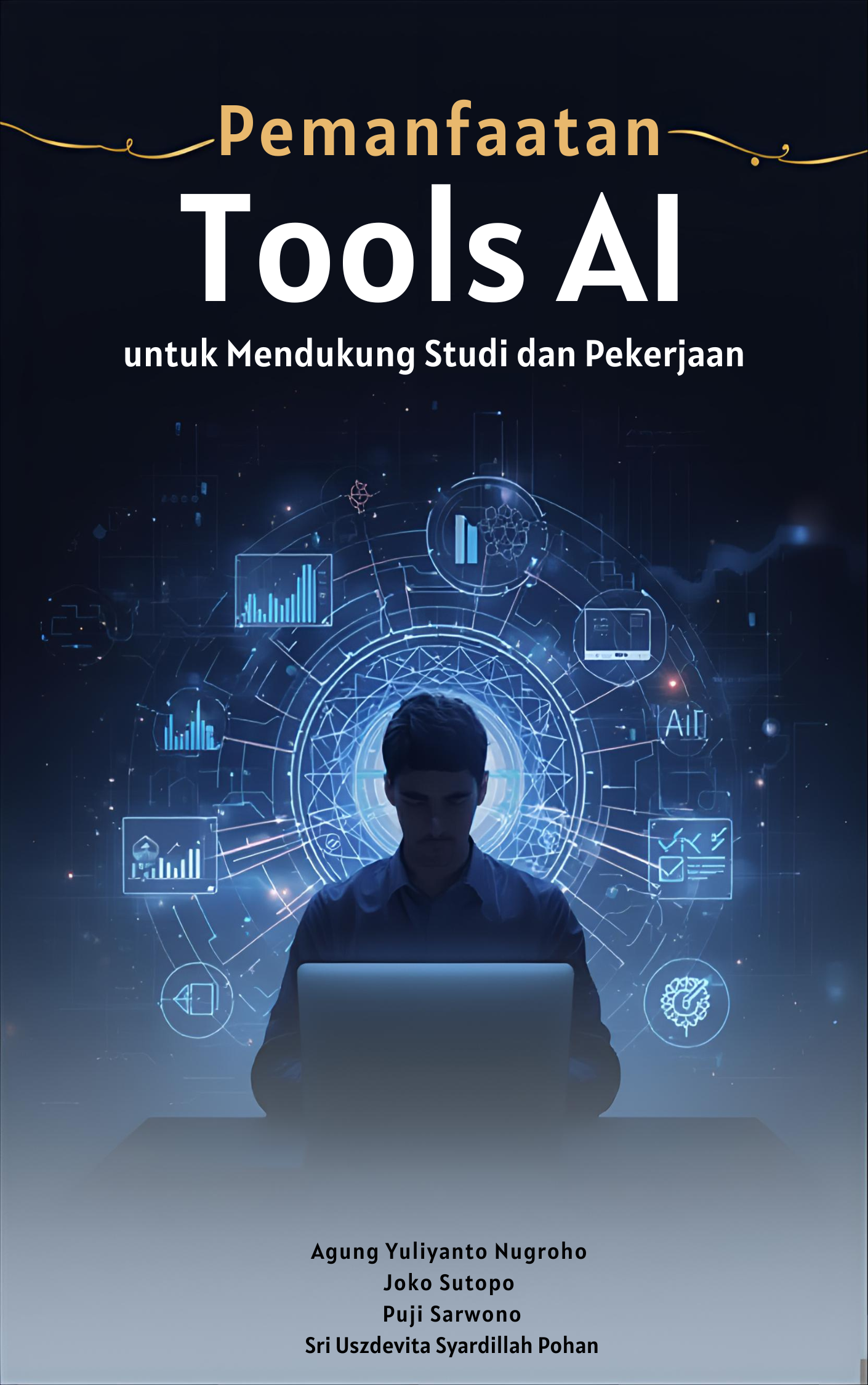 PEMANFAATAN TOOLS AI UNTUK MENDUKUNG STUDI DAN PEKERJAAN