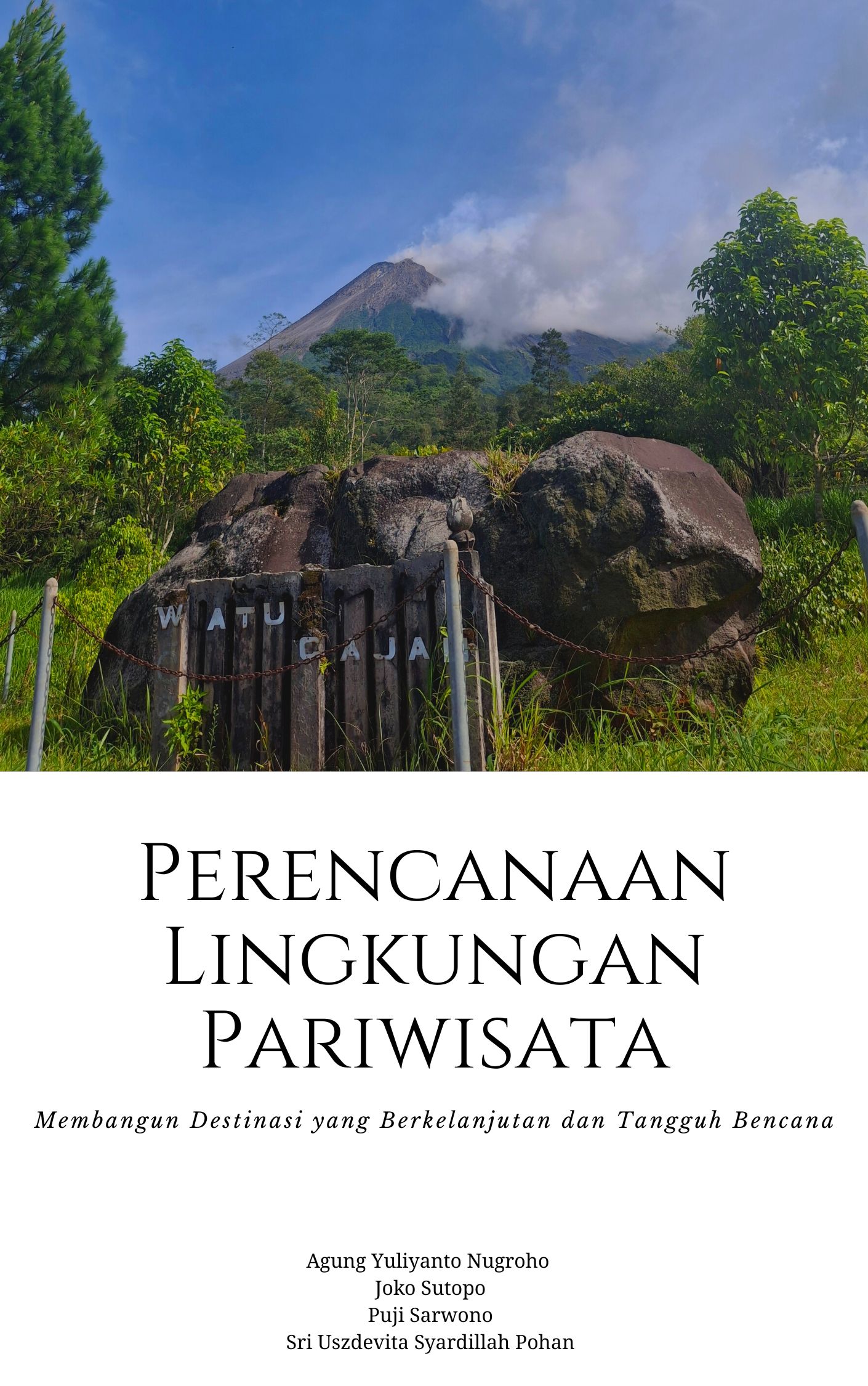 Perencanaan Lingkungan Pariwisata : Membangun Destinasi yang Berkelanjutan dan Tangguh Bencana