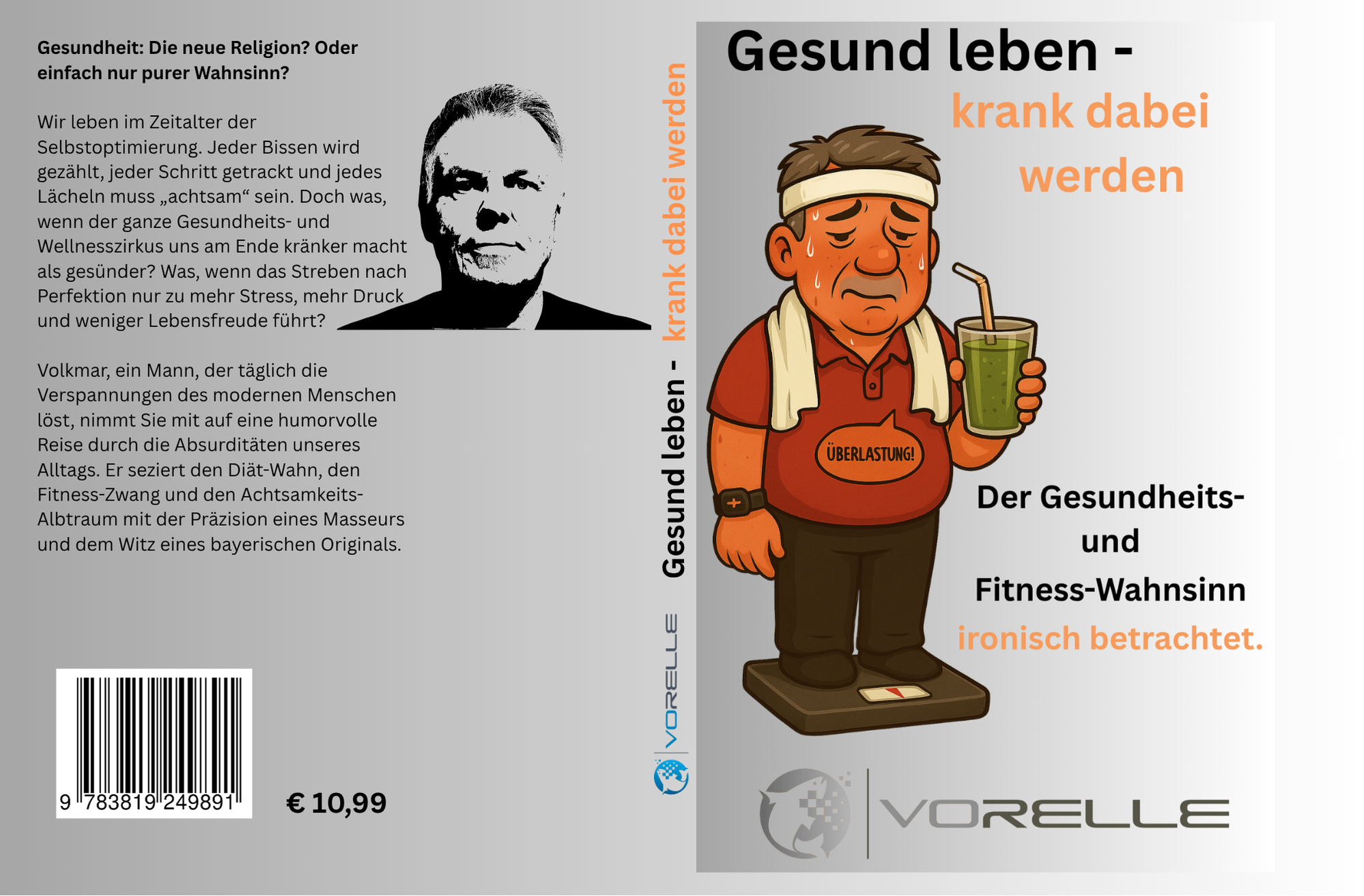 Gesund leben - krank dabei werden