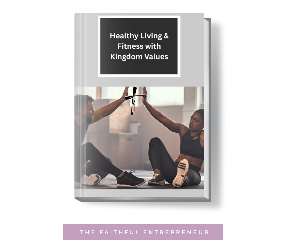 Healthy Living & Fitness with Kingdom Values