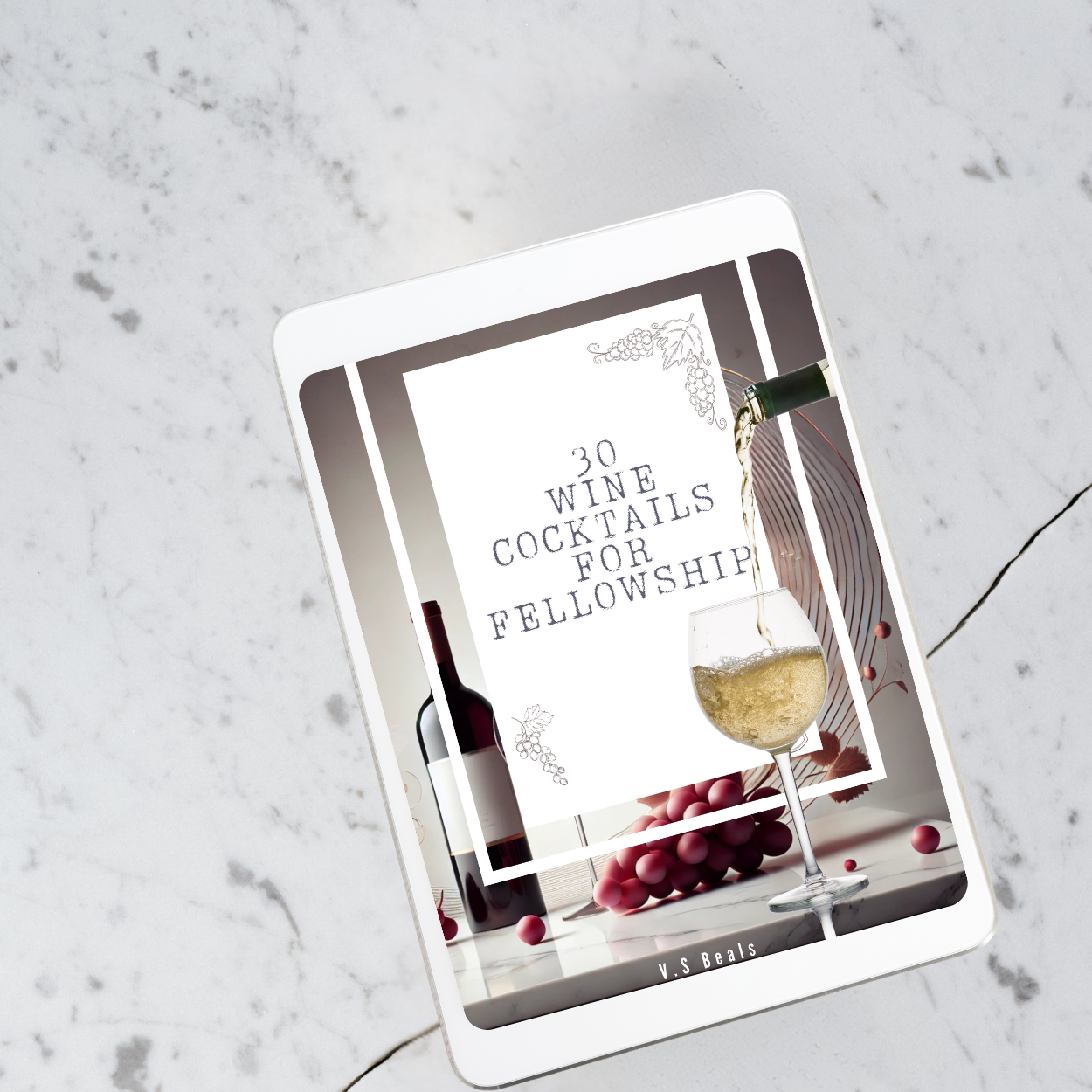 30 Wine Cocktails for Fellowship: Easy Christian Hosting Recipes for Holidays, Brunch & Gatherings