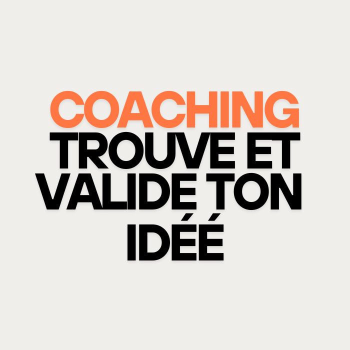 Coaching Individuel "Trouve et valide ton idée" + Bonus