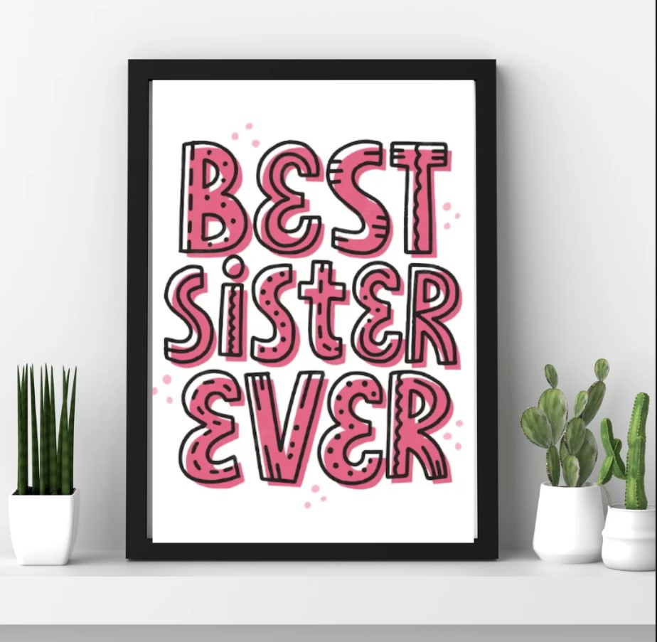 Best Sister Ever A4 Frame