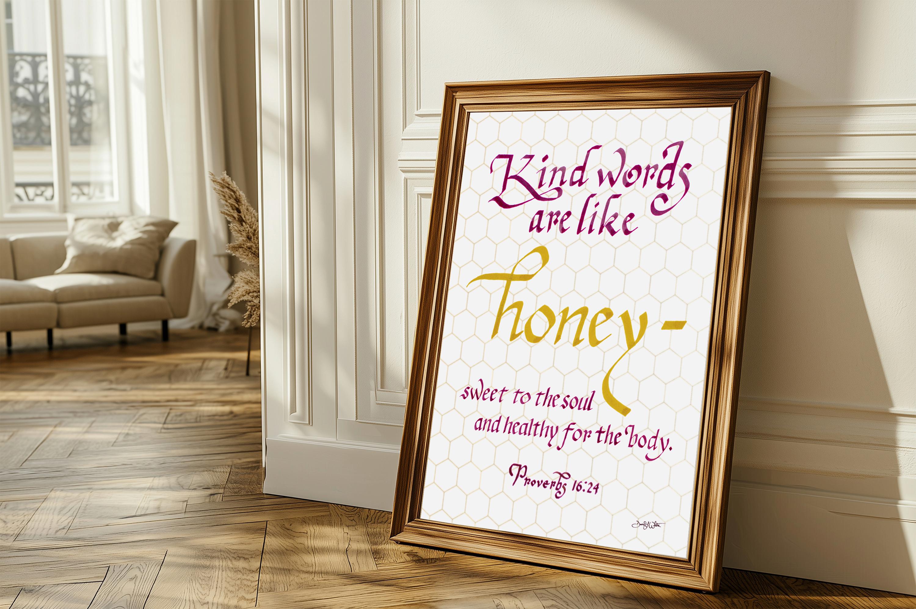 Proverbs 16 24 Bible Verse Calligraphy Art Print Kind Words Are Like Honey 