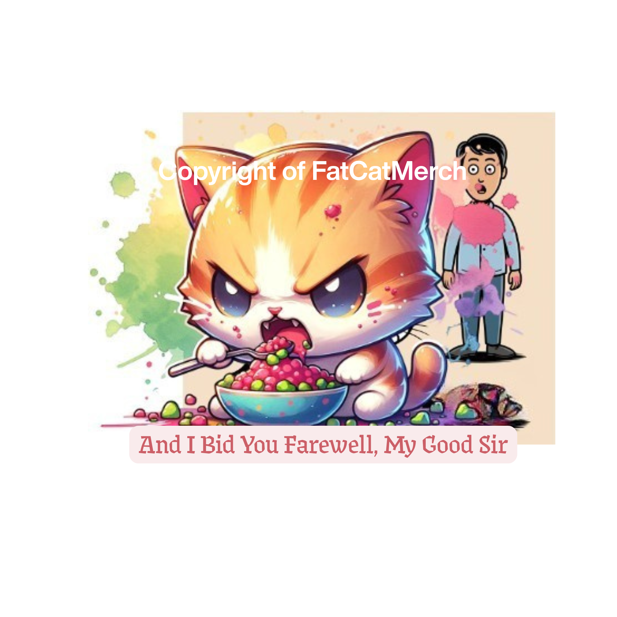 STICKER - Snarky Cat - I Bid You Farewell, My Good Sir!