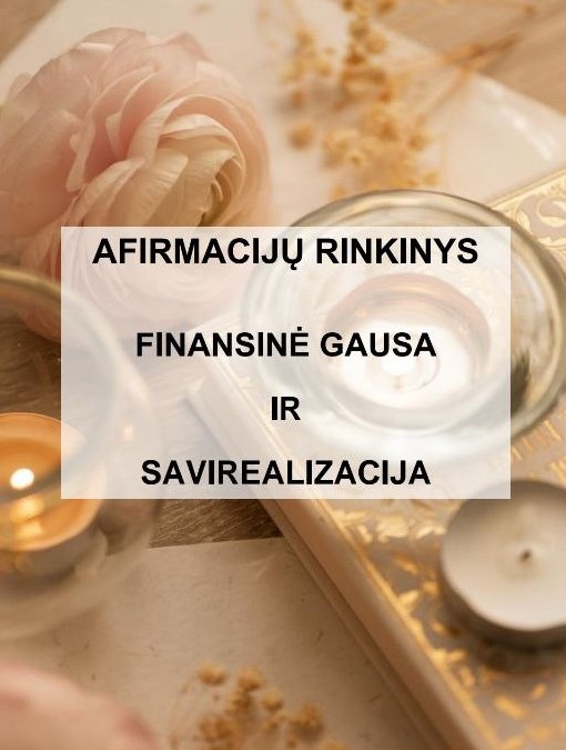 Afirmacijų rinkinys „Finansinė gausa ir savirealizacija“