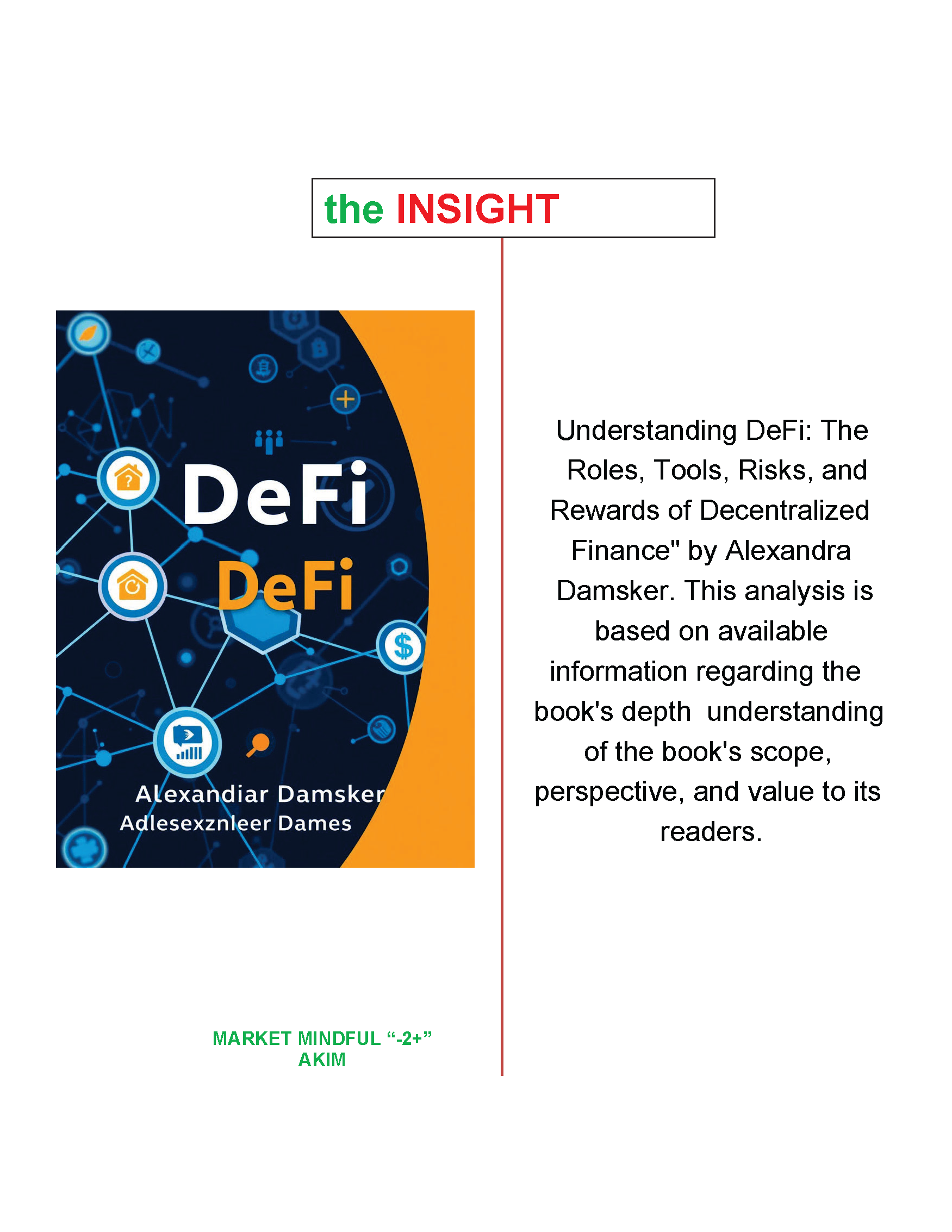 Understanding DeFi: The Roles, Tools, Risks, and Rewards of Decentralized Finance" by Alexandra Damsker.