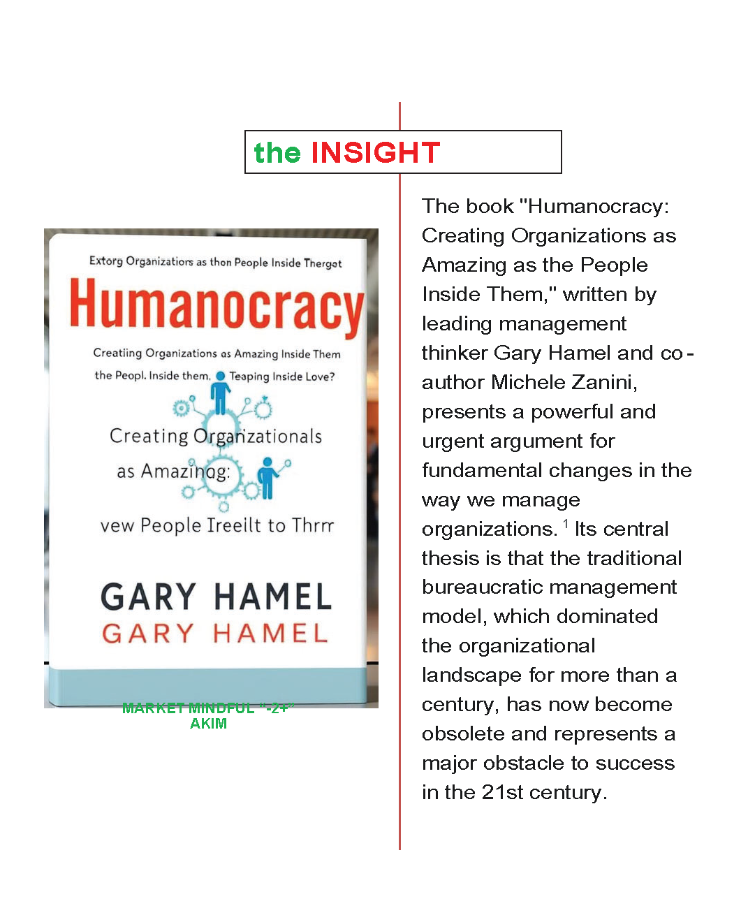 Humanocracy: Creating Organizations as Amazing as the People Inside Them  byGary Hamel and co - author Michele Zanini