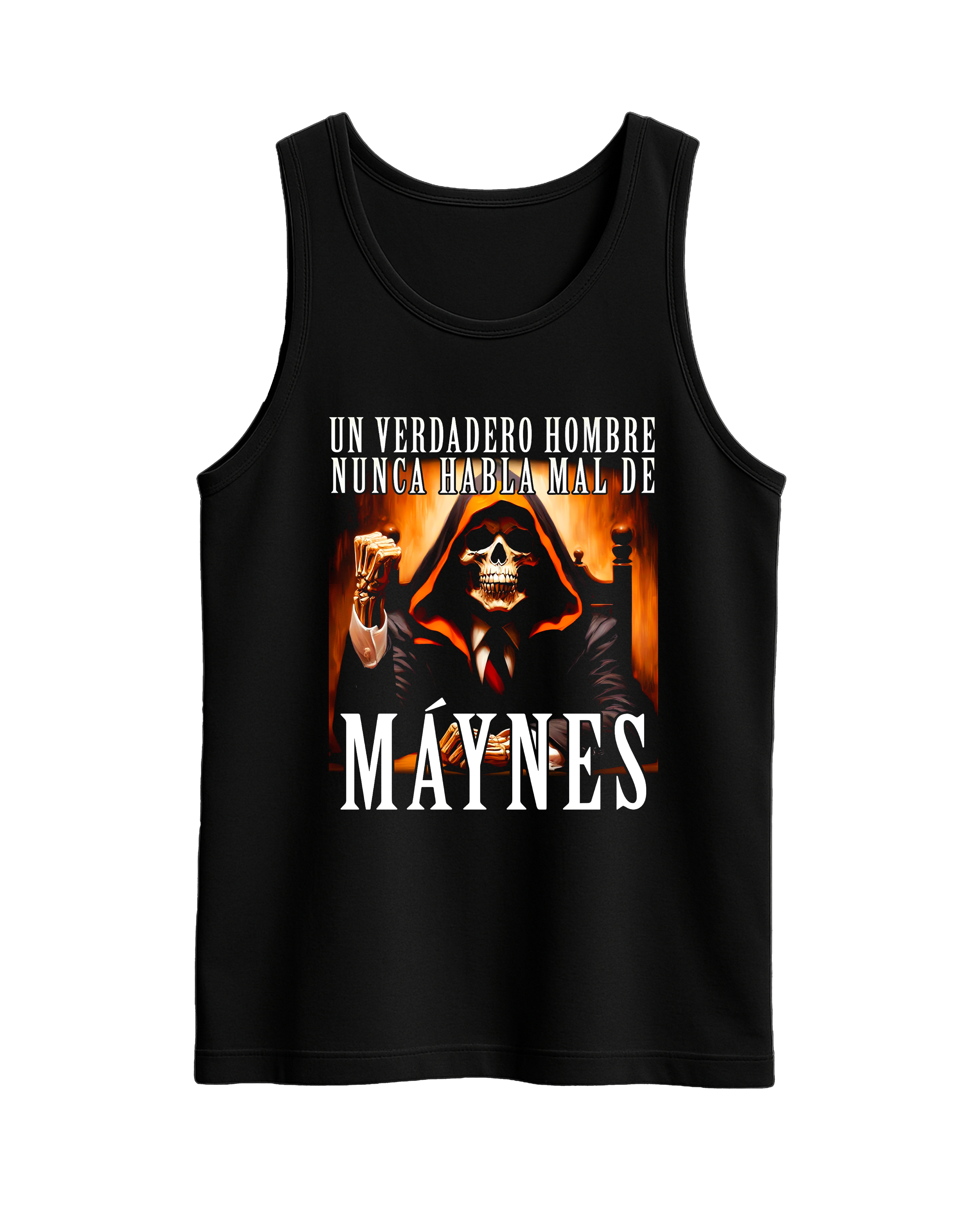 Tank Top 'Un verdadero hombre nunca habla mal de MAYNES'