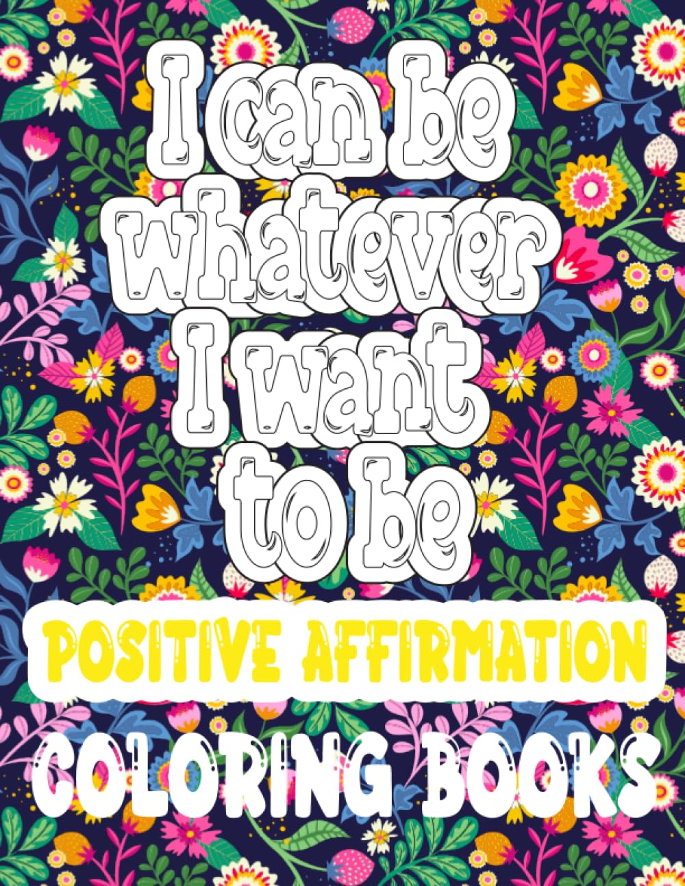 Positive Affirmation Coloring Books