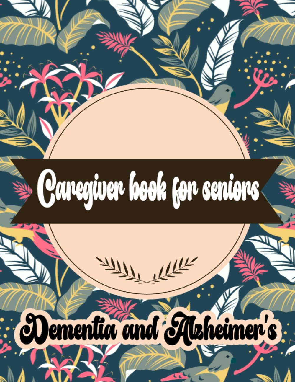 Caregiver book for seniors