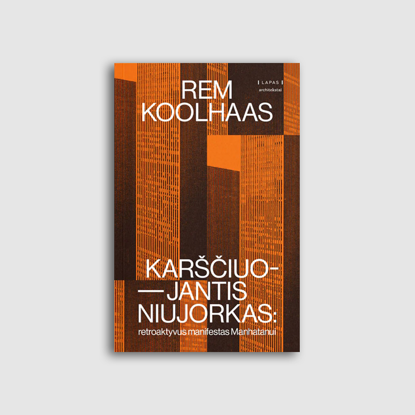 Karščiuojantis Niujorkas: retroaktyvus manifestas Manhatanui