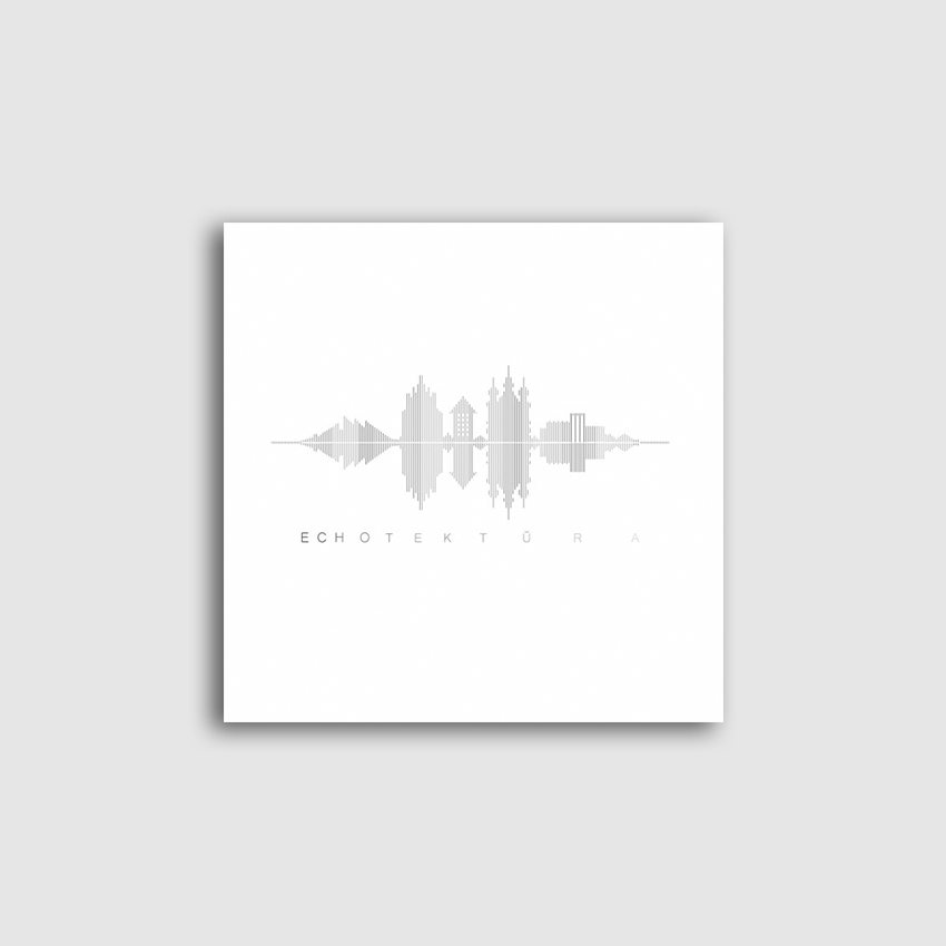 ECHOtektūra. Audialinės architektūros albumas [CD]