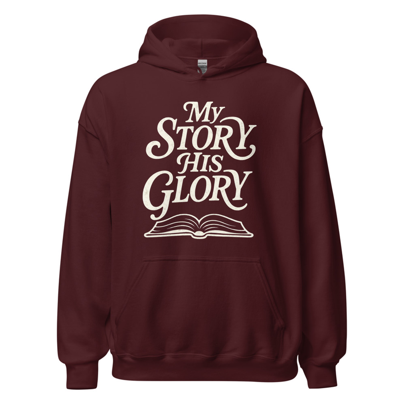 Unisex Hoodie – My Story His Glory
