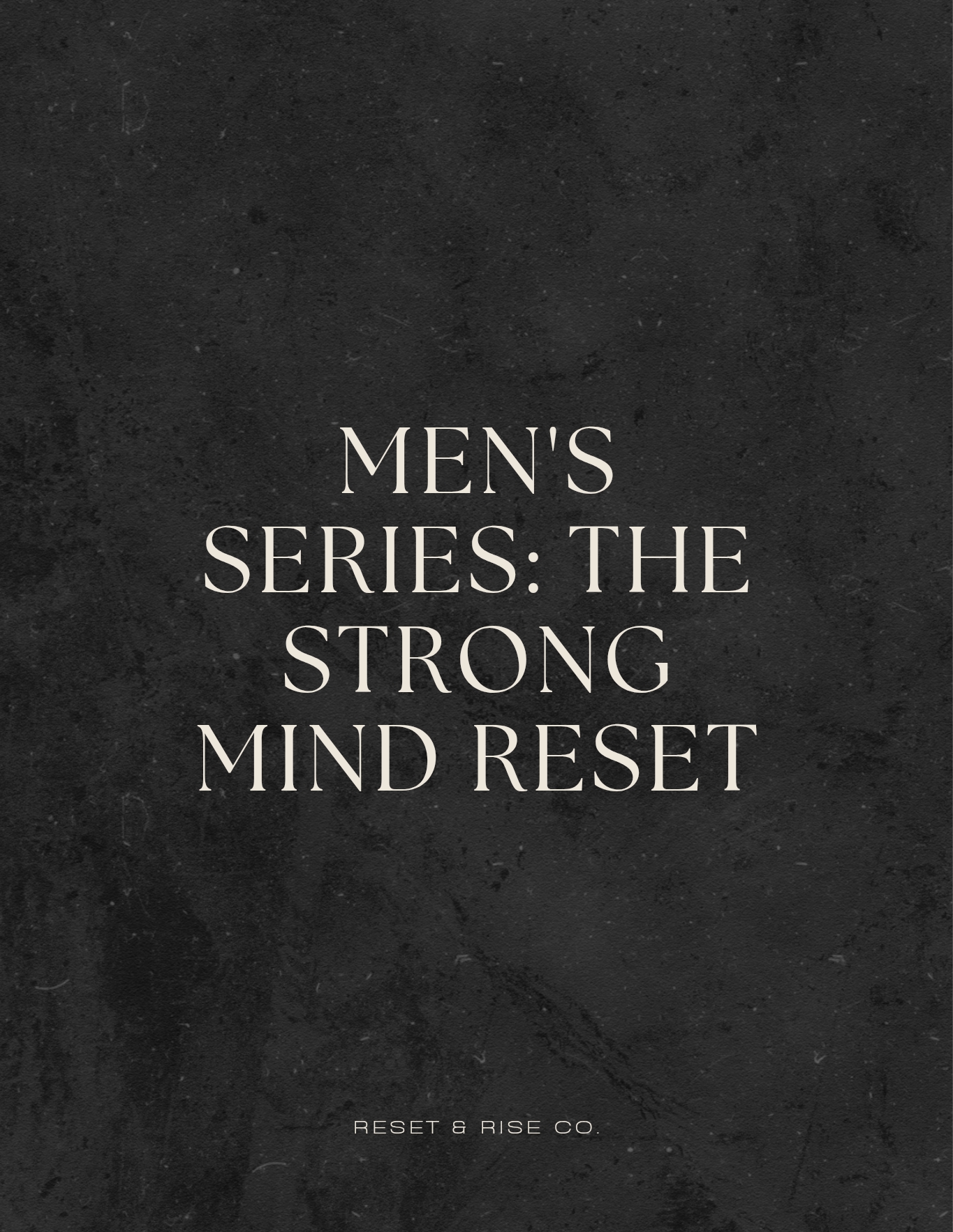 Built for Men Series: The Strong Mind Reset 