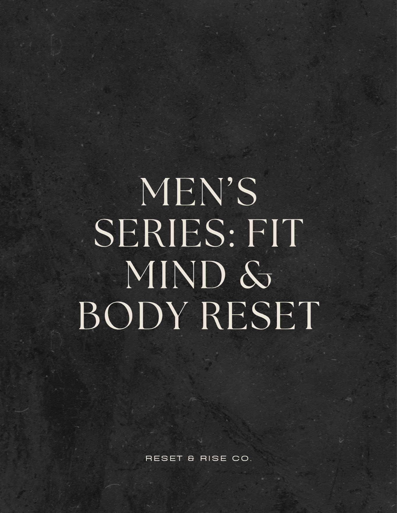 Built for Men Series: Fit Mind & Body Reset